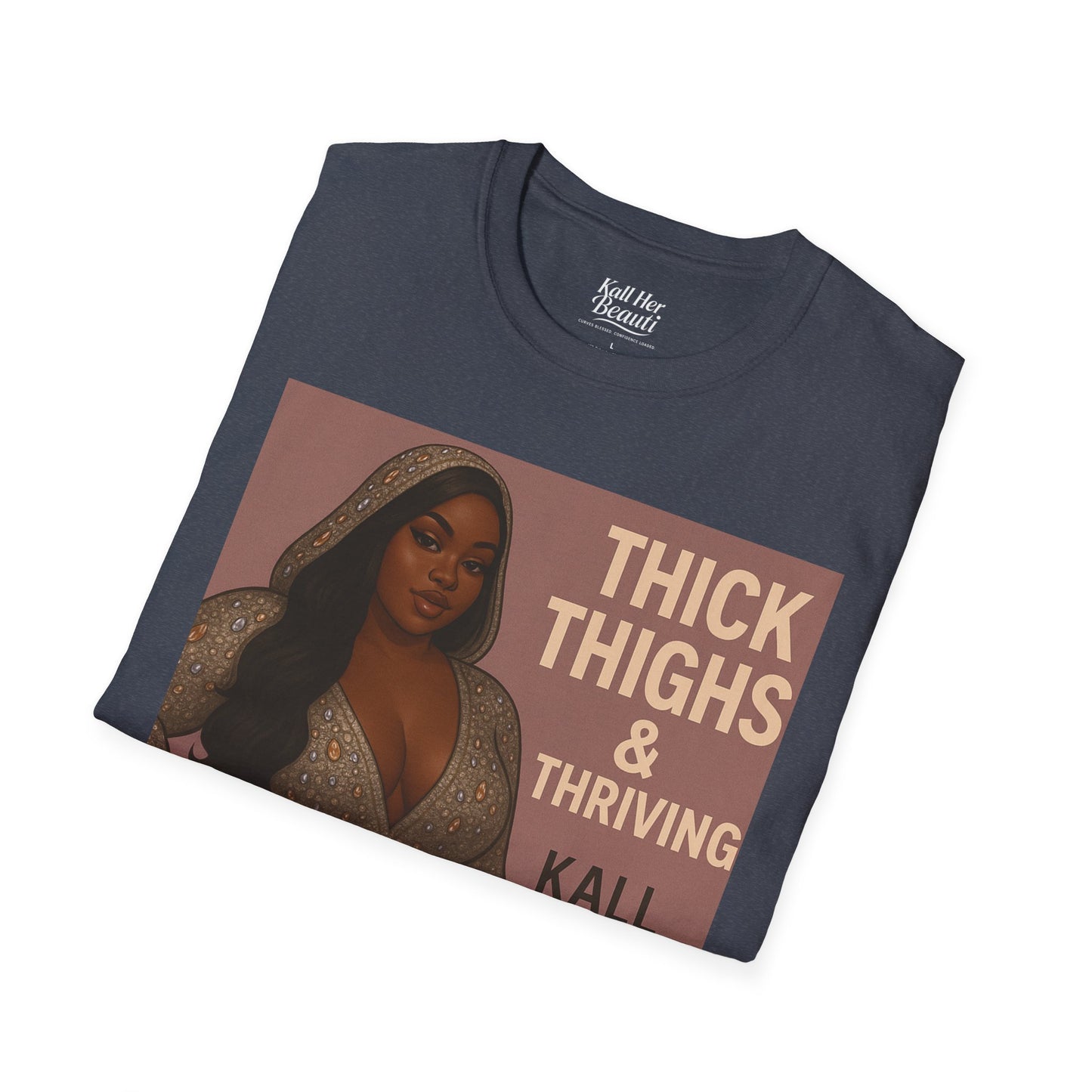 Thick Thighs & Thriving T-Shirt | Unapologetic Confidence Wear | Plus Size Graphic Tee
