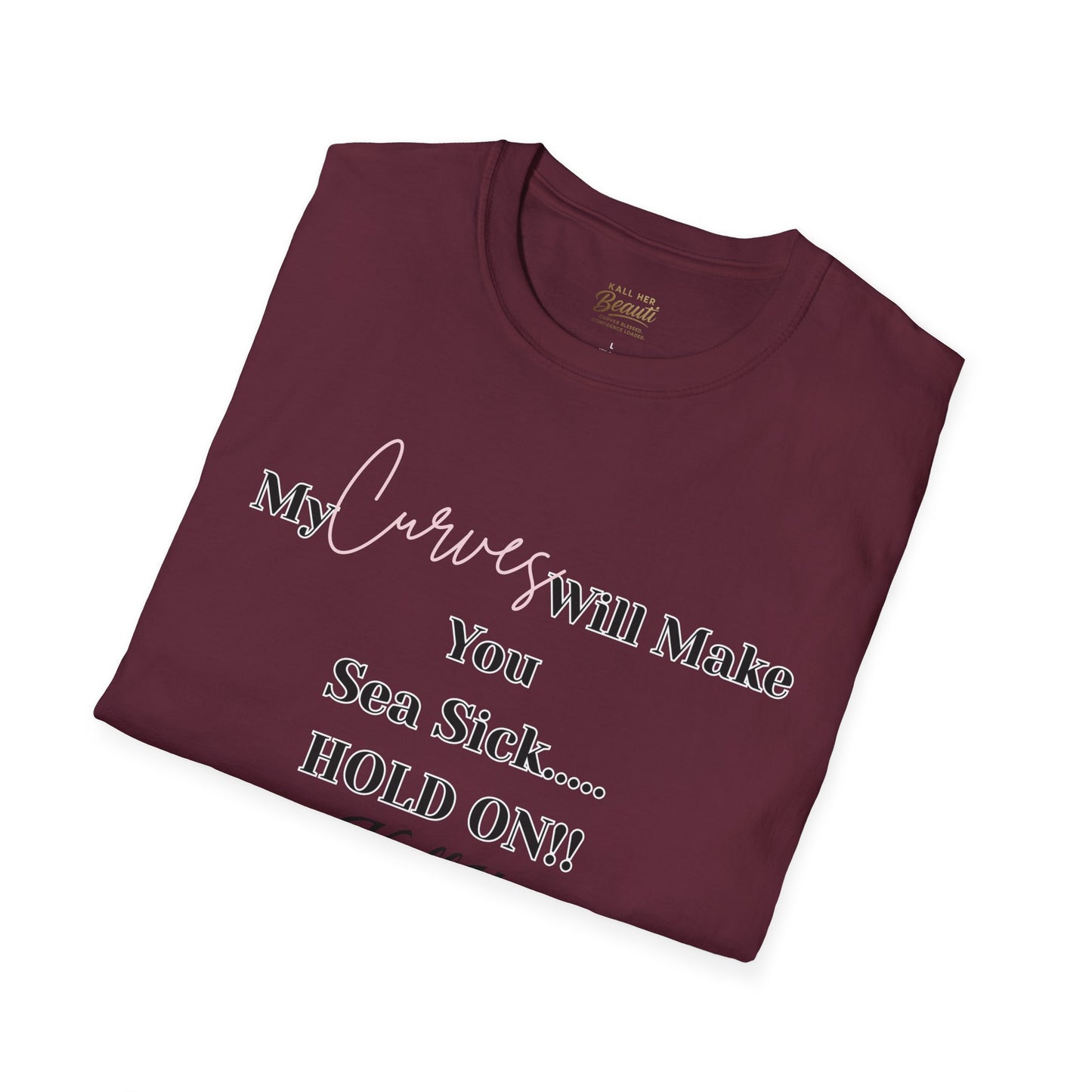 The "Curves will Make You Sea Sick" Signature Tee | Plus Size Affirmation Streetwear