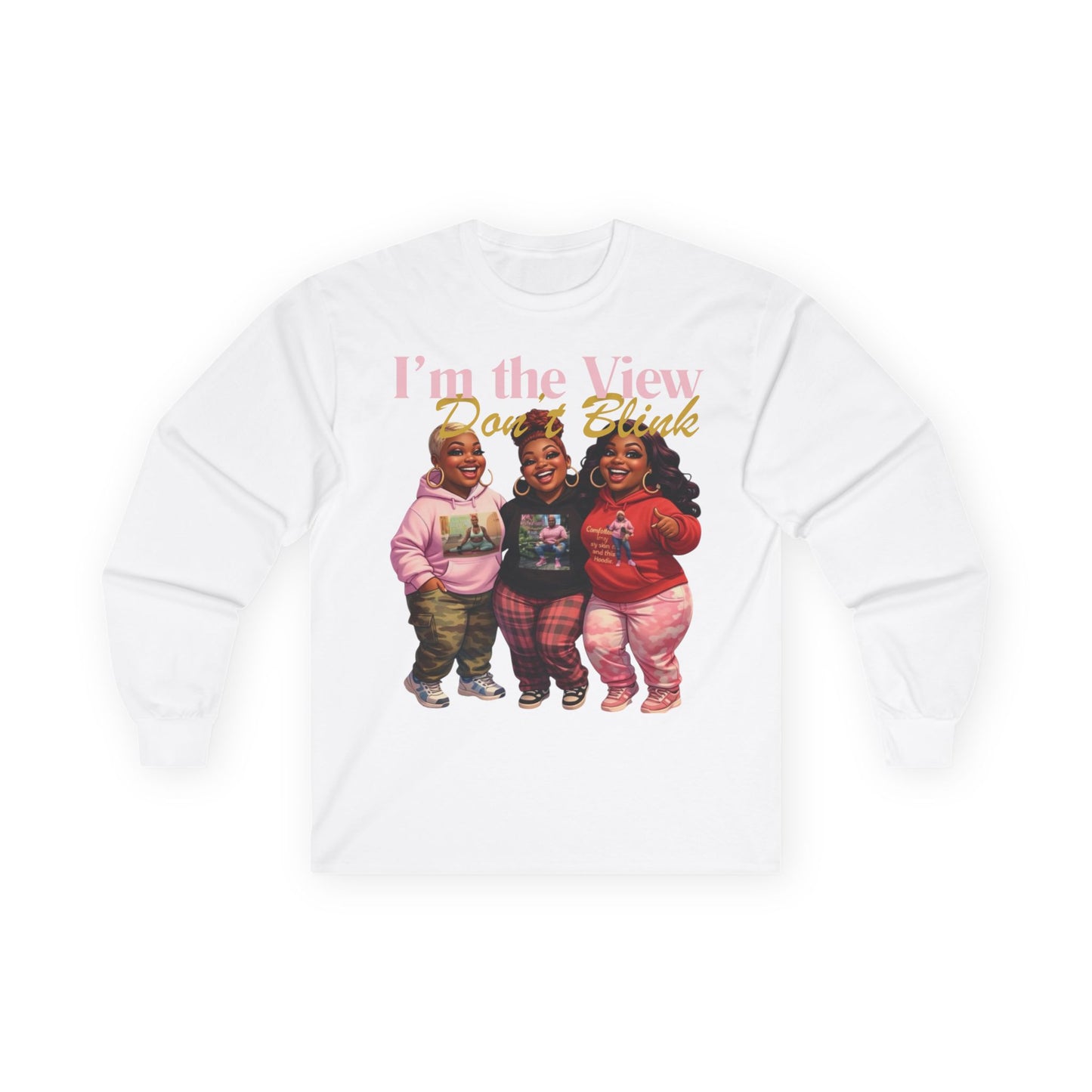 "I'm the View" Long Sleeve Tee