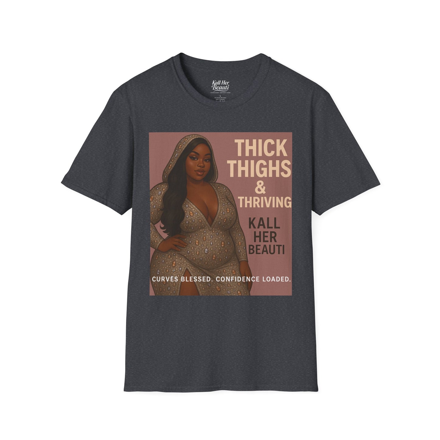 Thick Thighs & Thriving T-Shirt | Unapologetic Confidence Wear | Plus Size Graphic Tee
