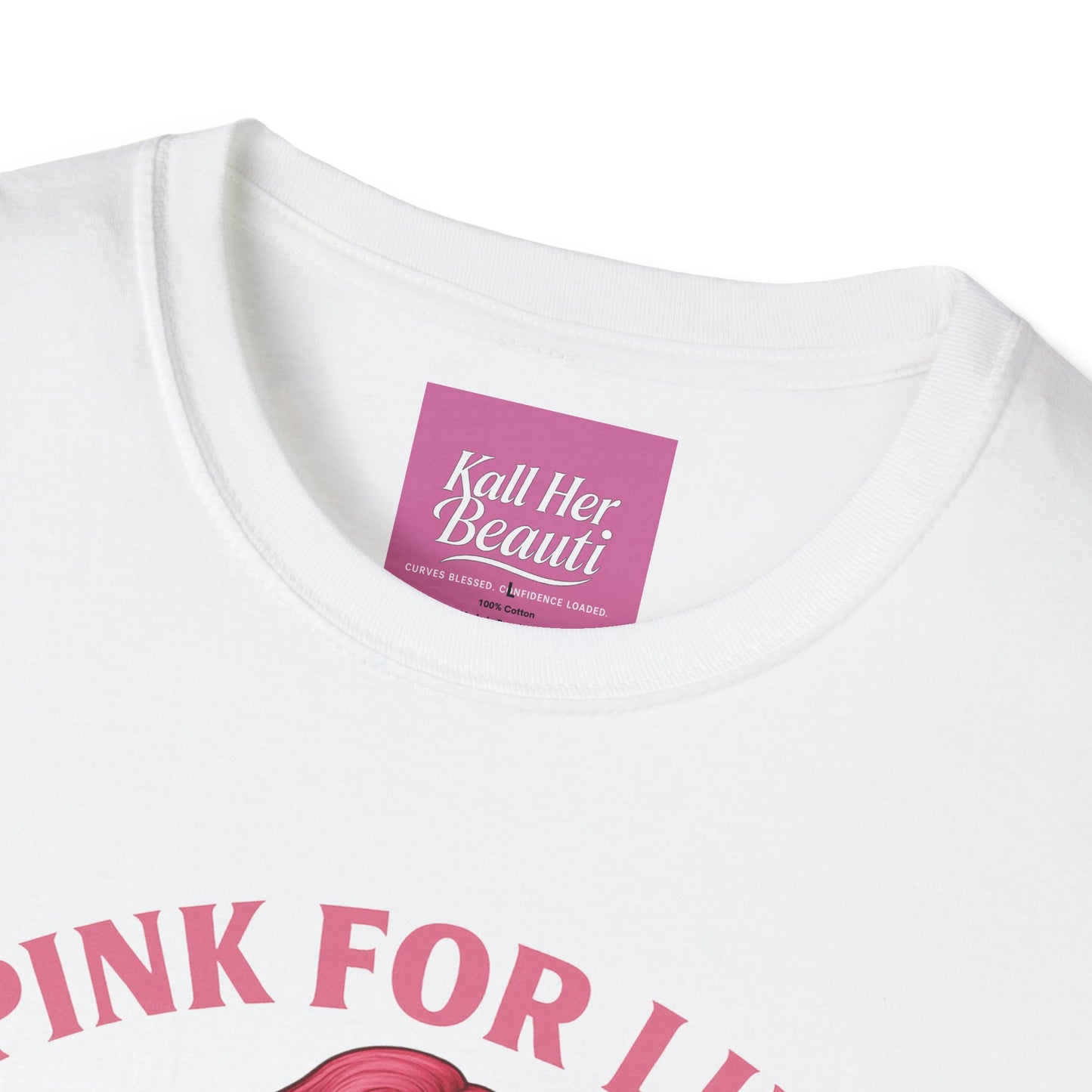 Curves Blessed Confidence Loaded T-Shirt | Pink For Life Statement | Kall Her Beauti