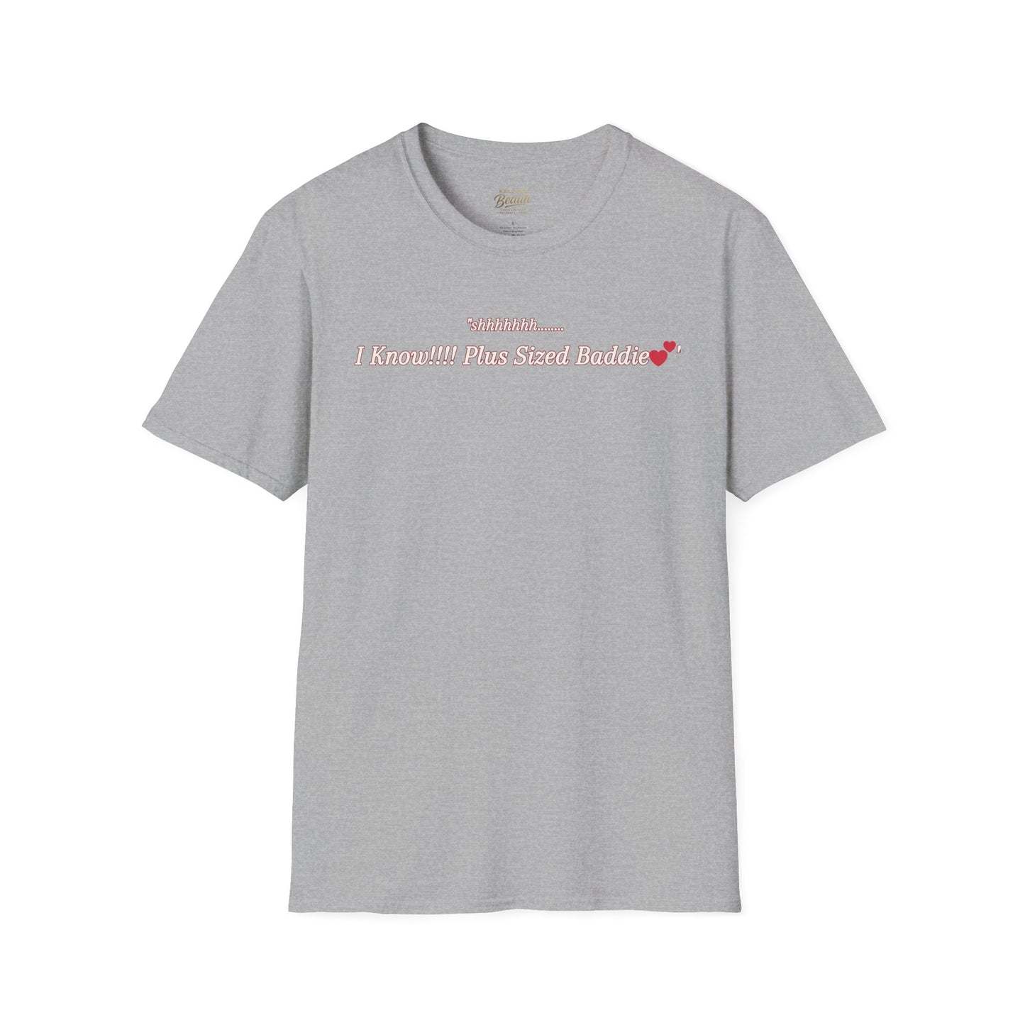 The "Shhhhhhh....... I Know" Signature Tee | Plus Size Affirmation Streetwear