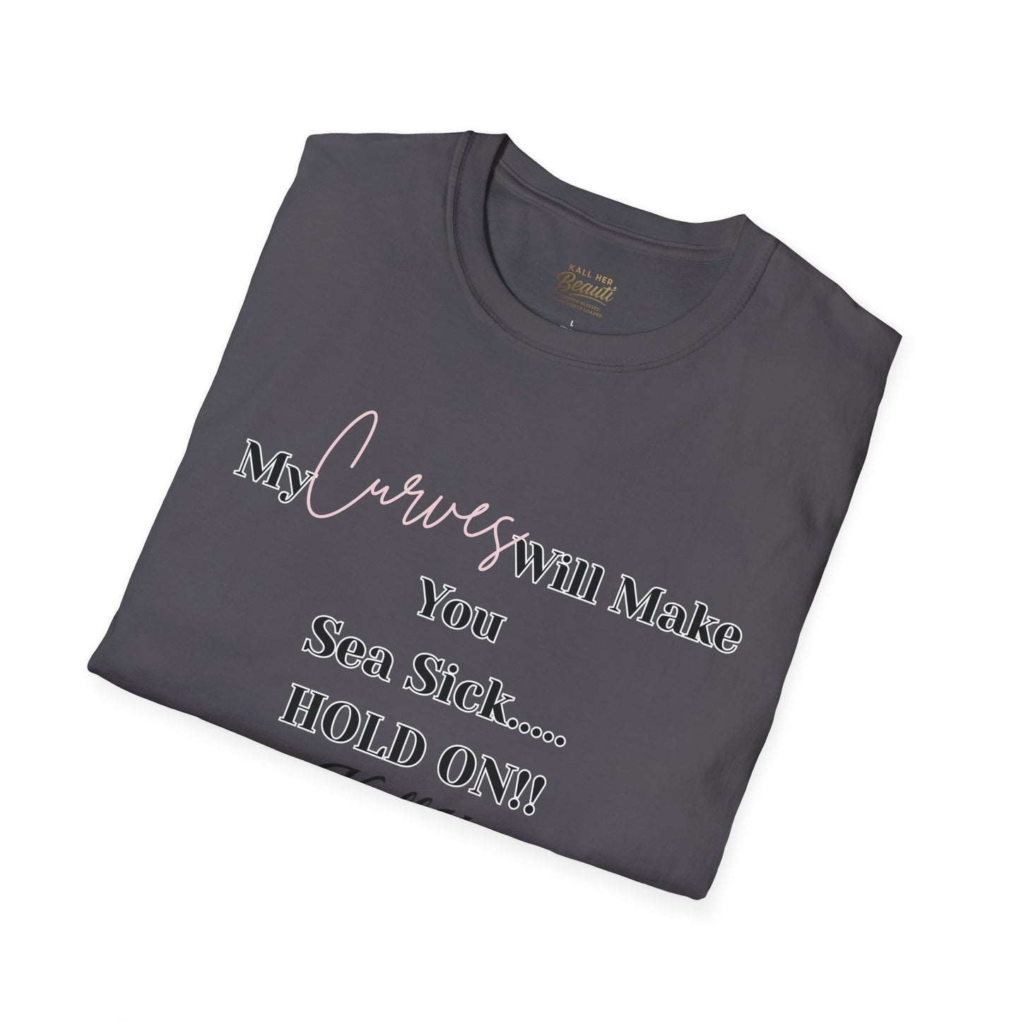 The "Curves will Make You Sea Sick" Signature Tee | Plus Size Affirmation Streetwear