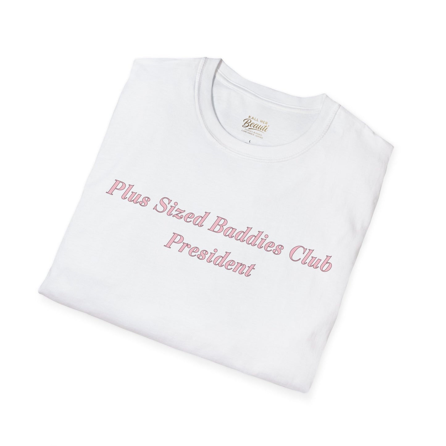 The "Plus Sized Baddies Club" Signature Tee | Plus Size Affirmation Streetwear