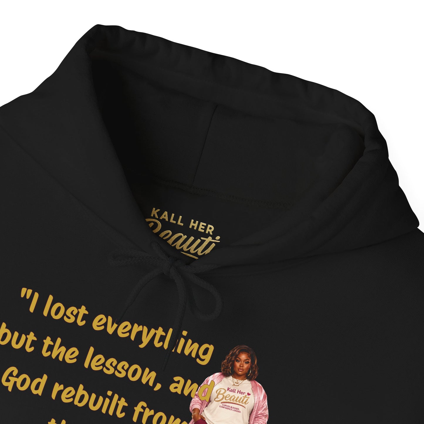 I Lost Everything But the Lesson Faith Hoodie| Kall Her Beauti Affirmation