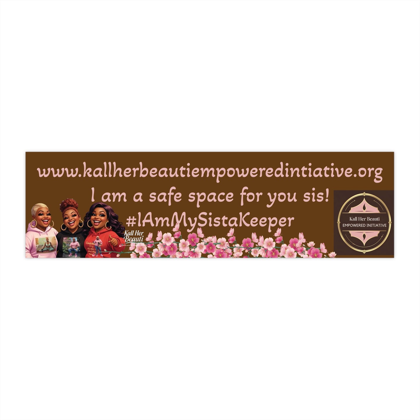Bumper Sticker — "I Am My SistaKeeper" Safe Space Support Sticker