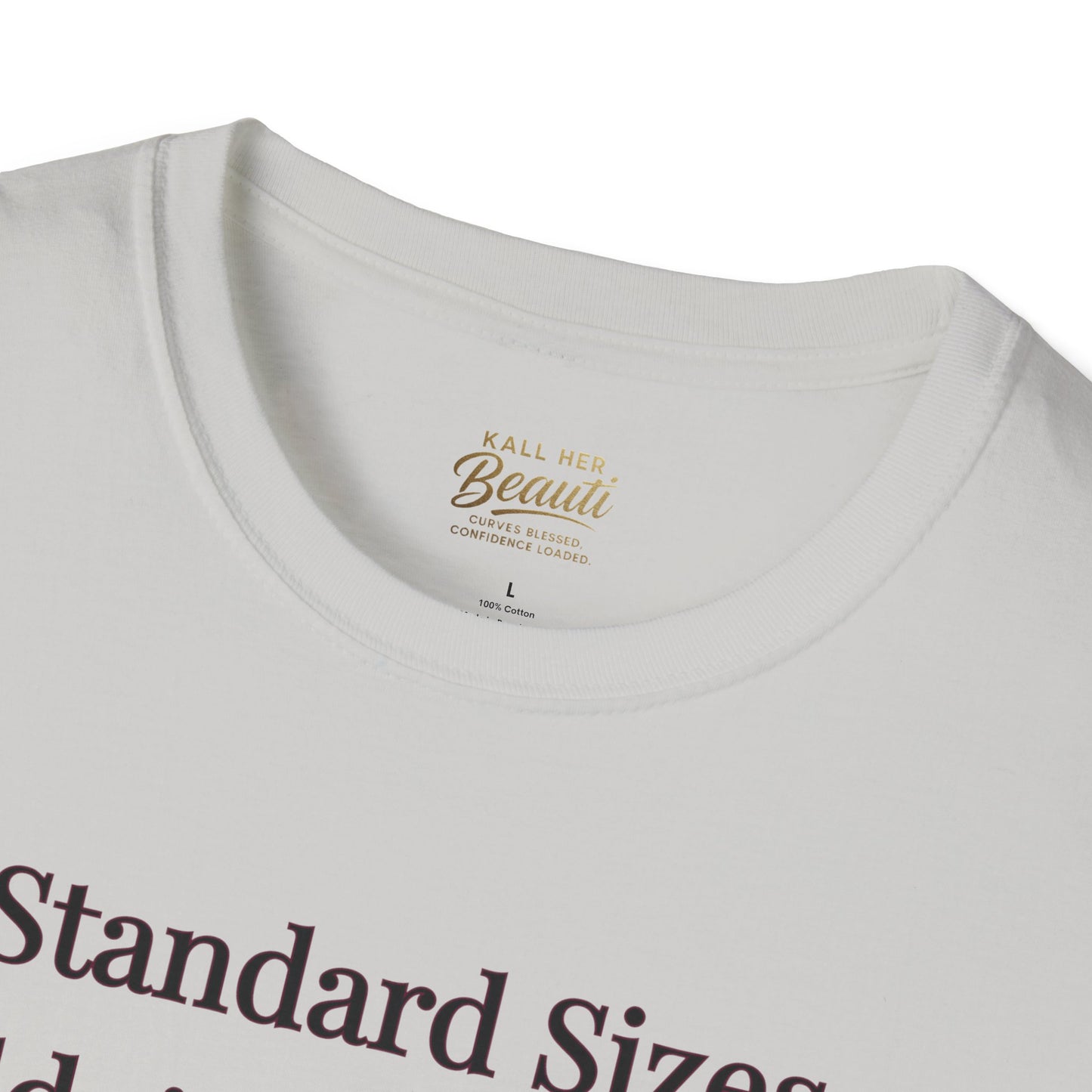 The "Too Much For Standard" Signature Tee | Plus Size Affirmation Streetwear