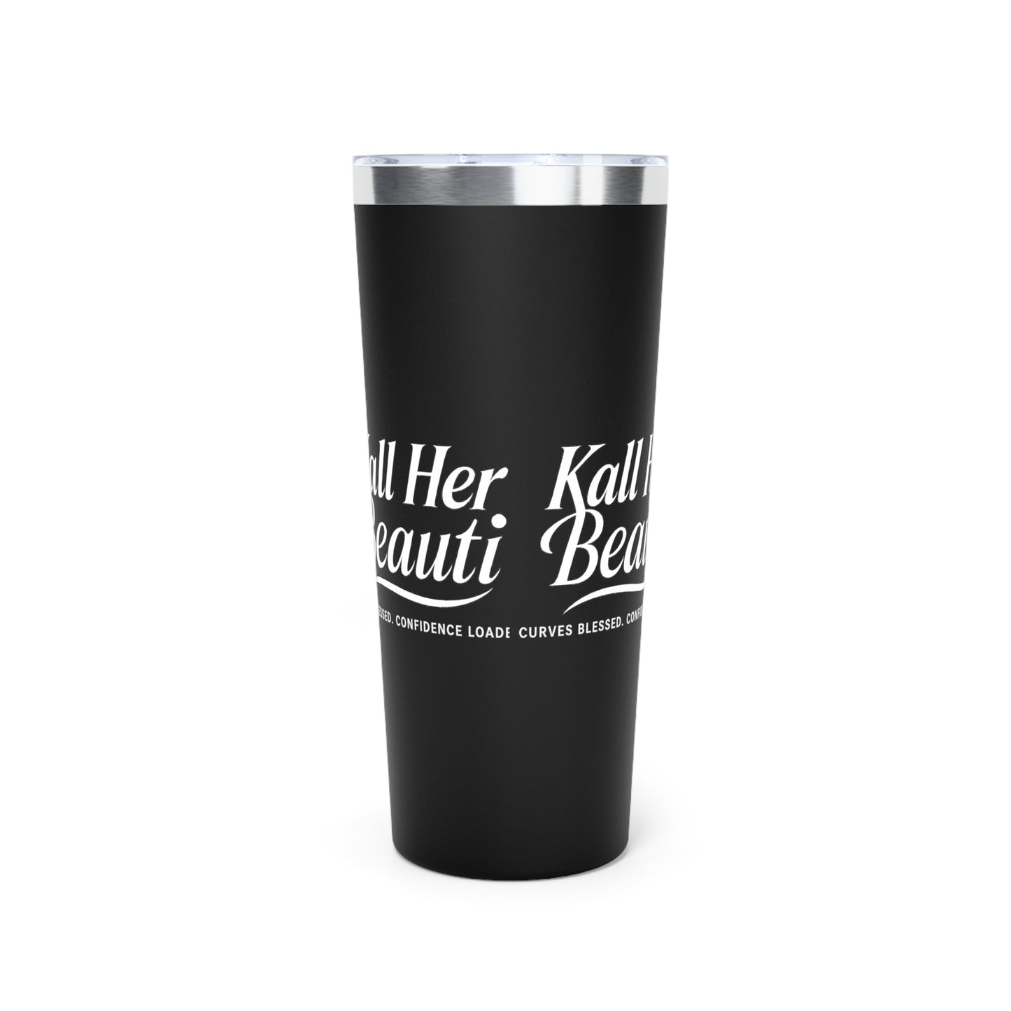 Kall Her Beauti Stainless Steel Tumbler – Curves Blessed, Confidence Loaded | 22oz Insulated Travel Mug