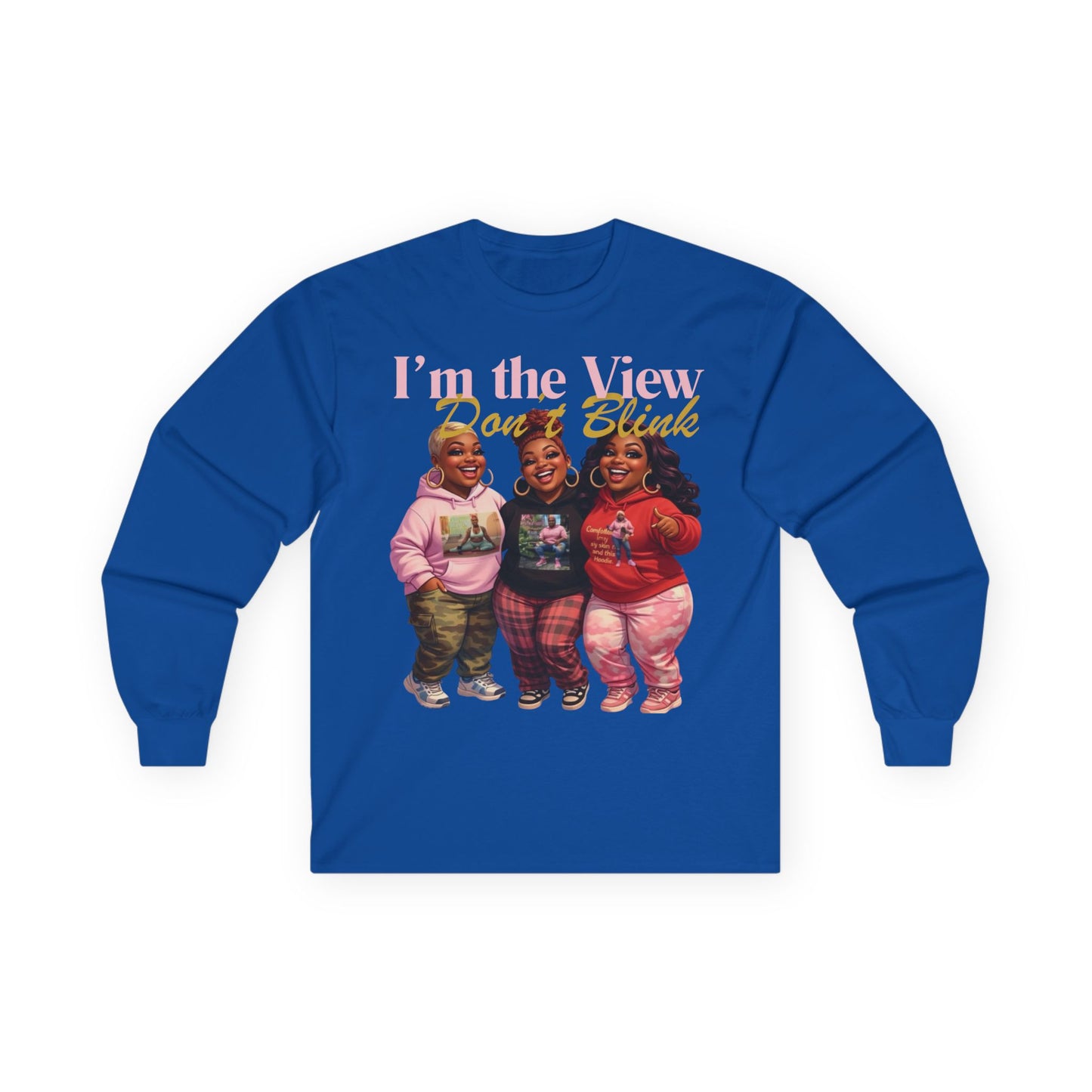 "I'm the View" Long Sleeve Tee