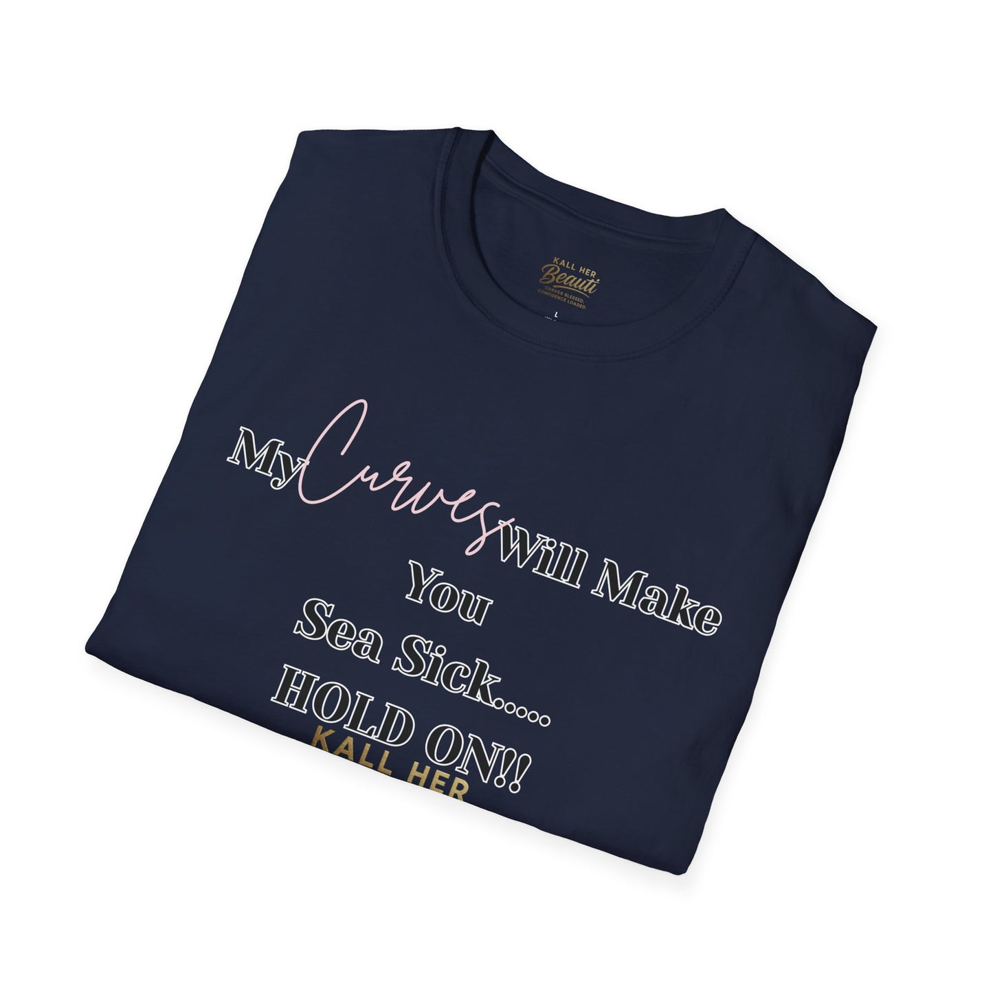 The "Curves will Make You Sea Sick" Signature Tee | Plus Size Affirmation Streetwear