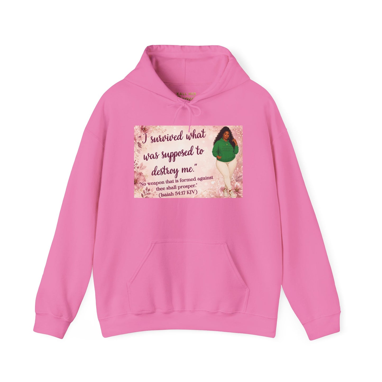 I Survived What Was Supposed to Destroy Me Hoodie | Kall Her Beauti Faith Sweatshirt