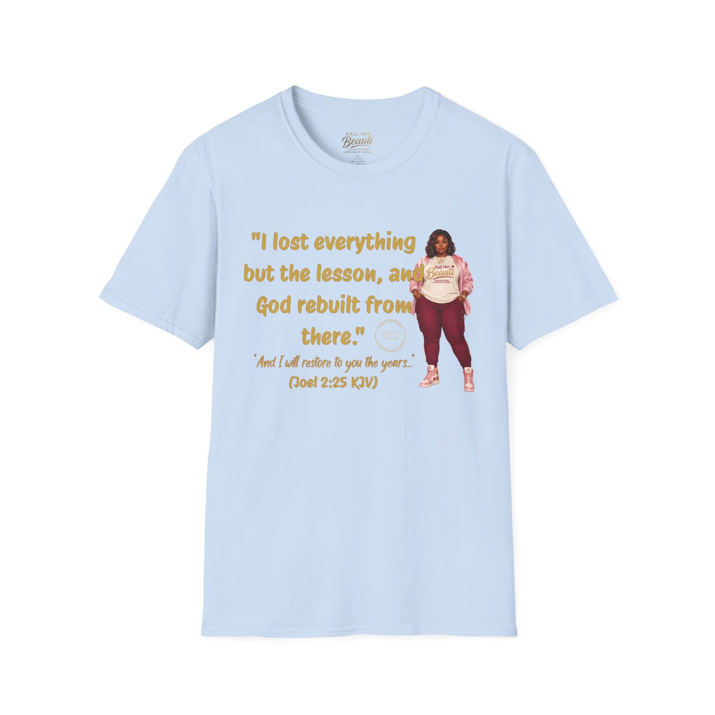 I lost Everything But the Lesson Tee | Kall Her Beauti™ Faith Collection