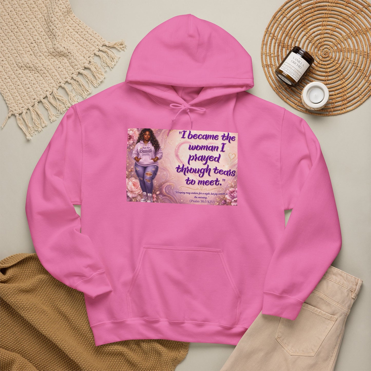 I Became the Woman I Prayed Through Tears to Meet Hoodie | Kall Her Beauti Faith Sweatshirt