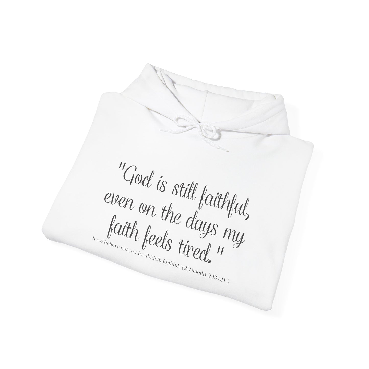 God Is Still Faithful Hoodie | Kall Her Beauti™ Plus Size Faith Affirmation Sweatshirt