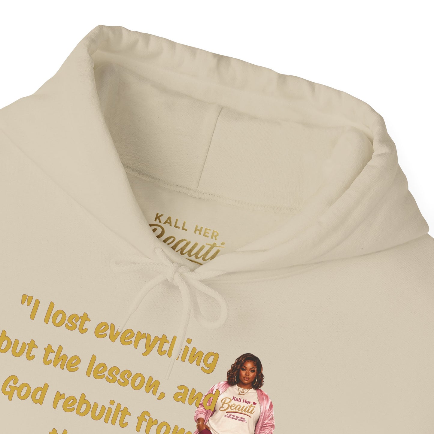 I Lost Everything But the Lesson Faith Hoodie| Kall Her Beauti Affirmation