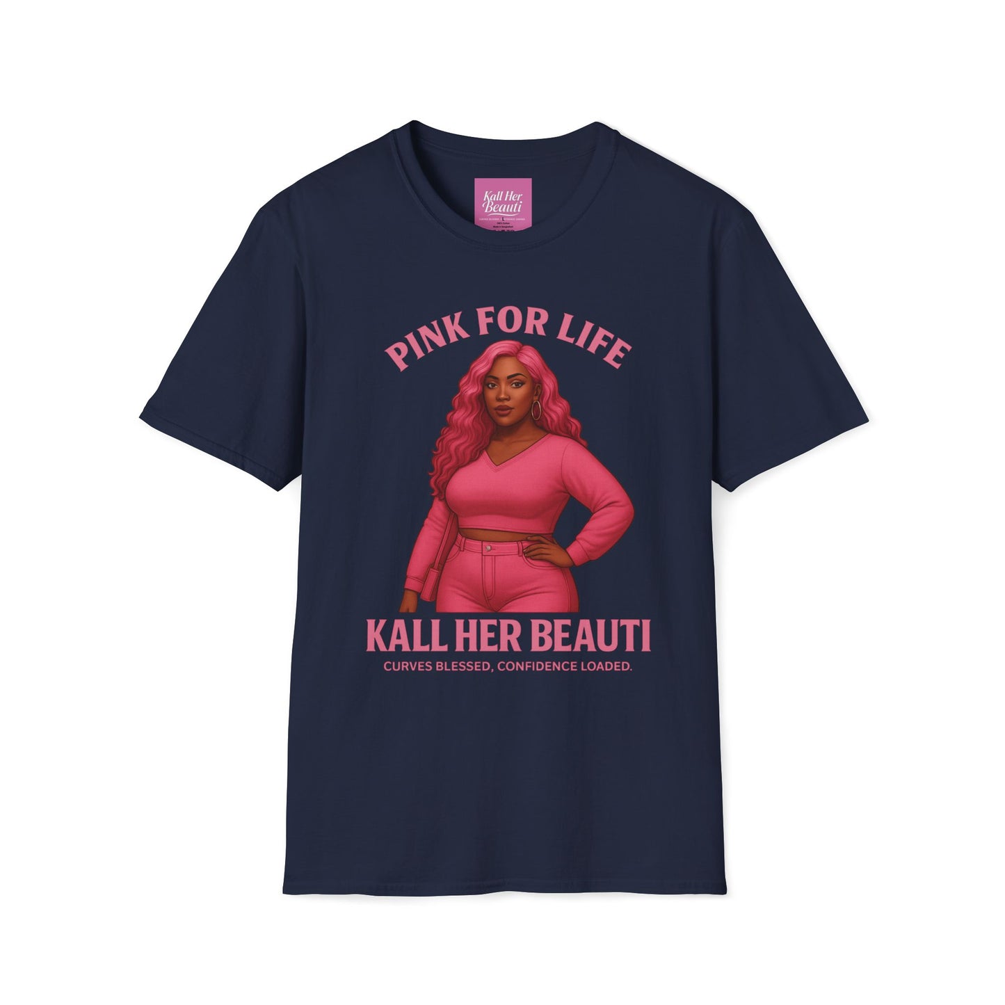 Curves Blessed Confidence Loaded T-Shirt | Pink For Life Statement | Kall Her Beauti
