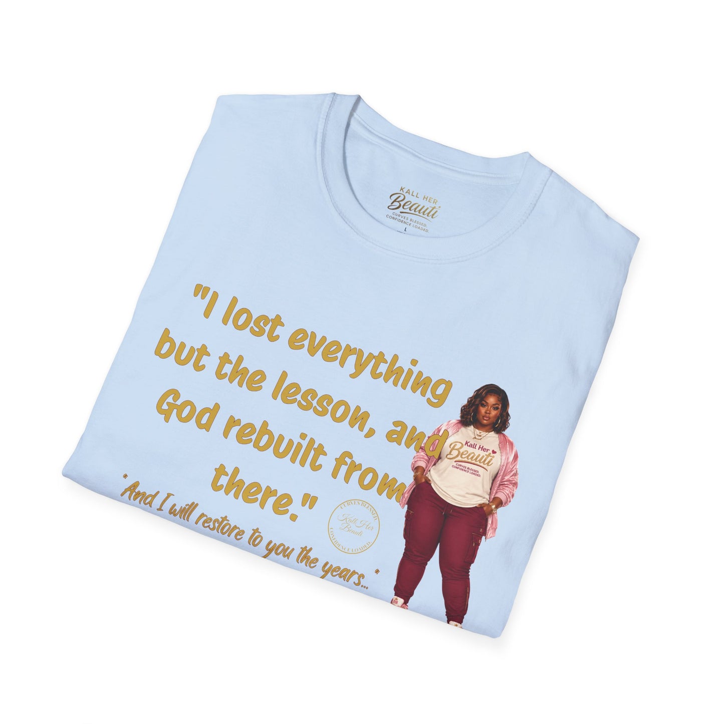 I lost Everything But the Lesson Tee | Kall Her Beauti™ Faith Collection