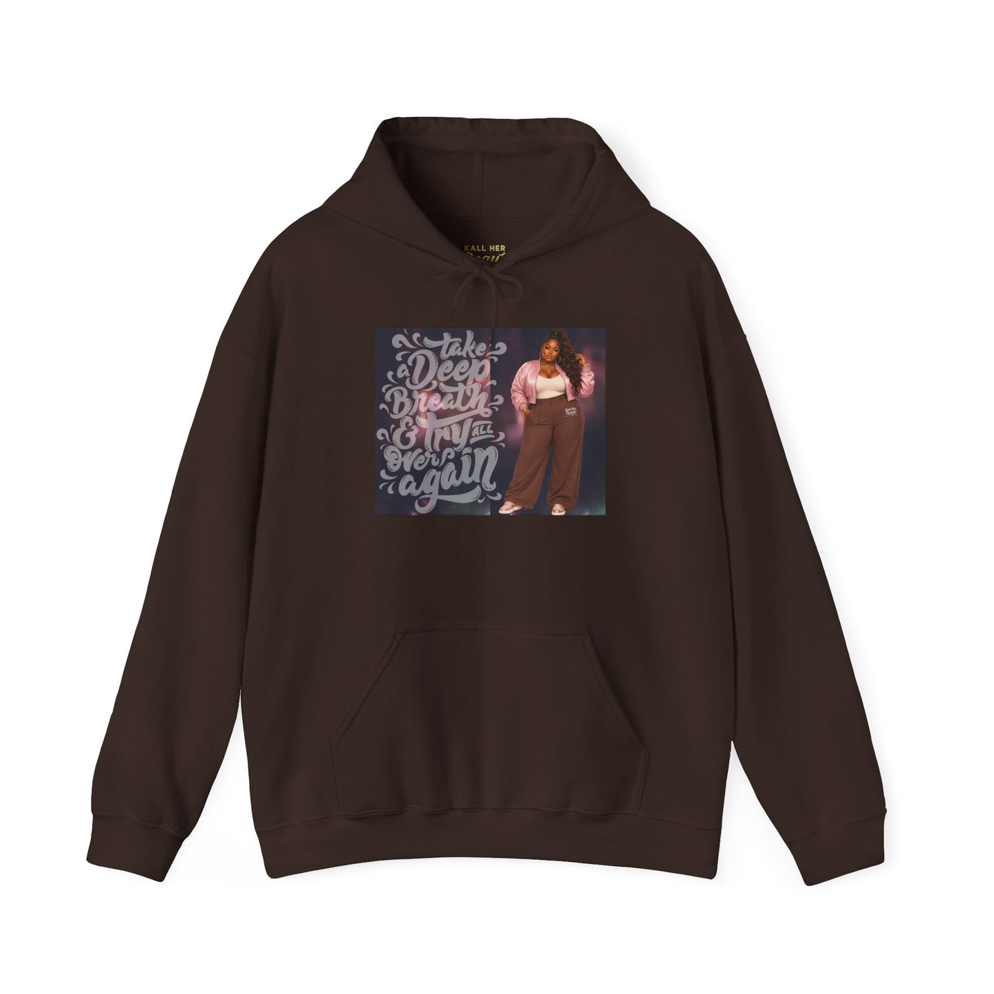 Take a Deep Breath & Try Again But Be Gentle I'm A Masterpiece Graphic Hoodie| Kall Her Beauti Faith Collection