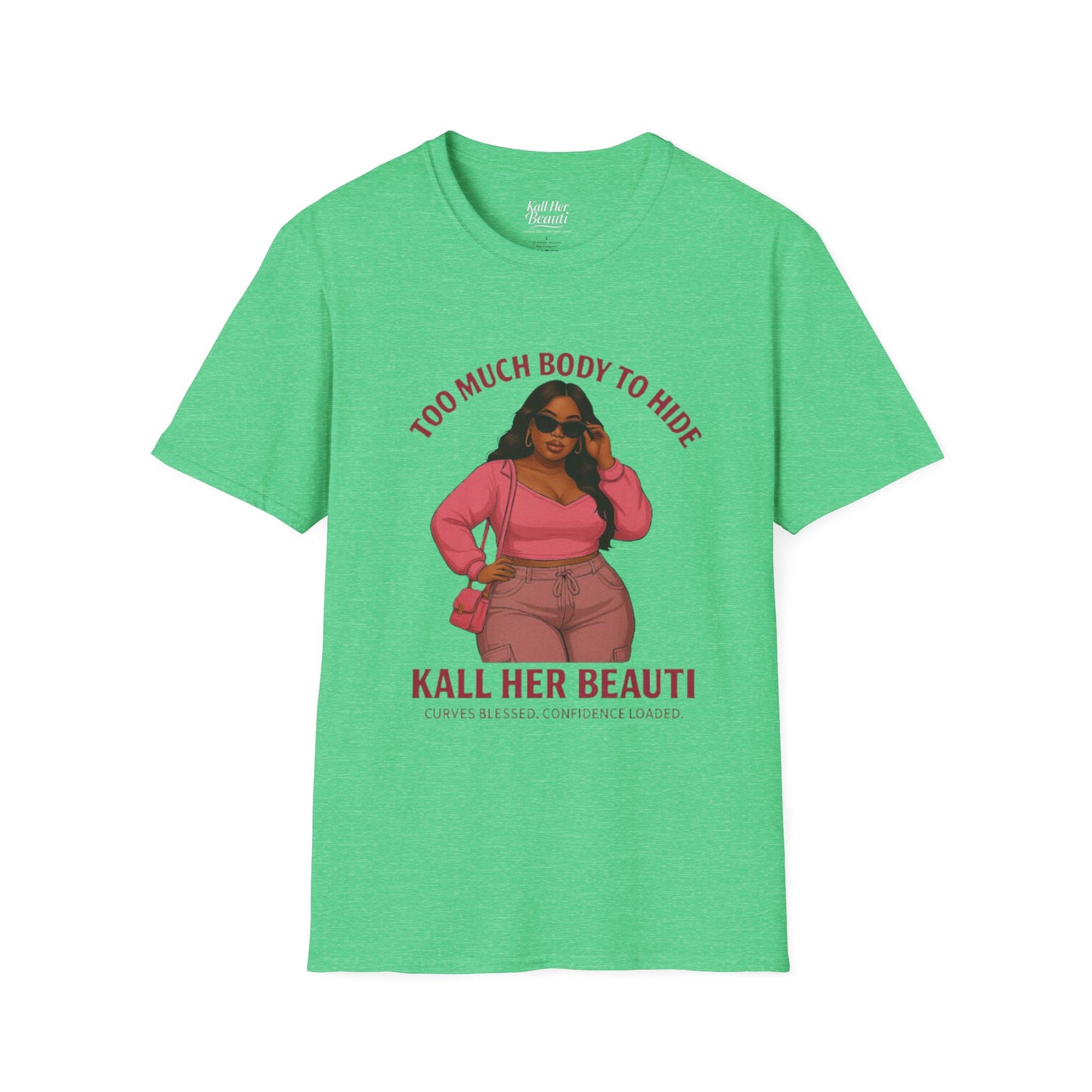 Too Much Body to Hide Graphic Tee | Kall Her Beauti