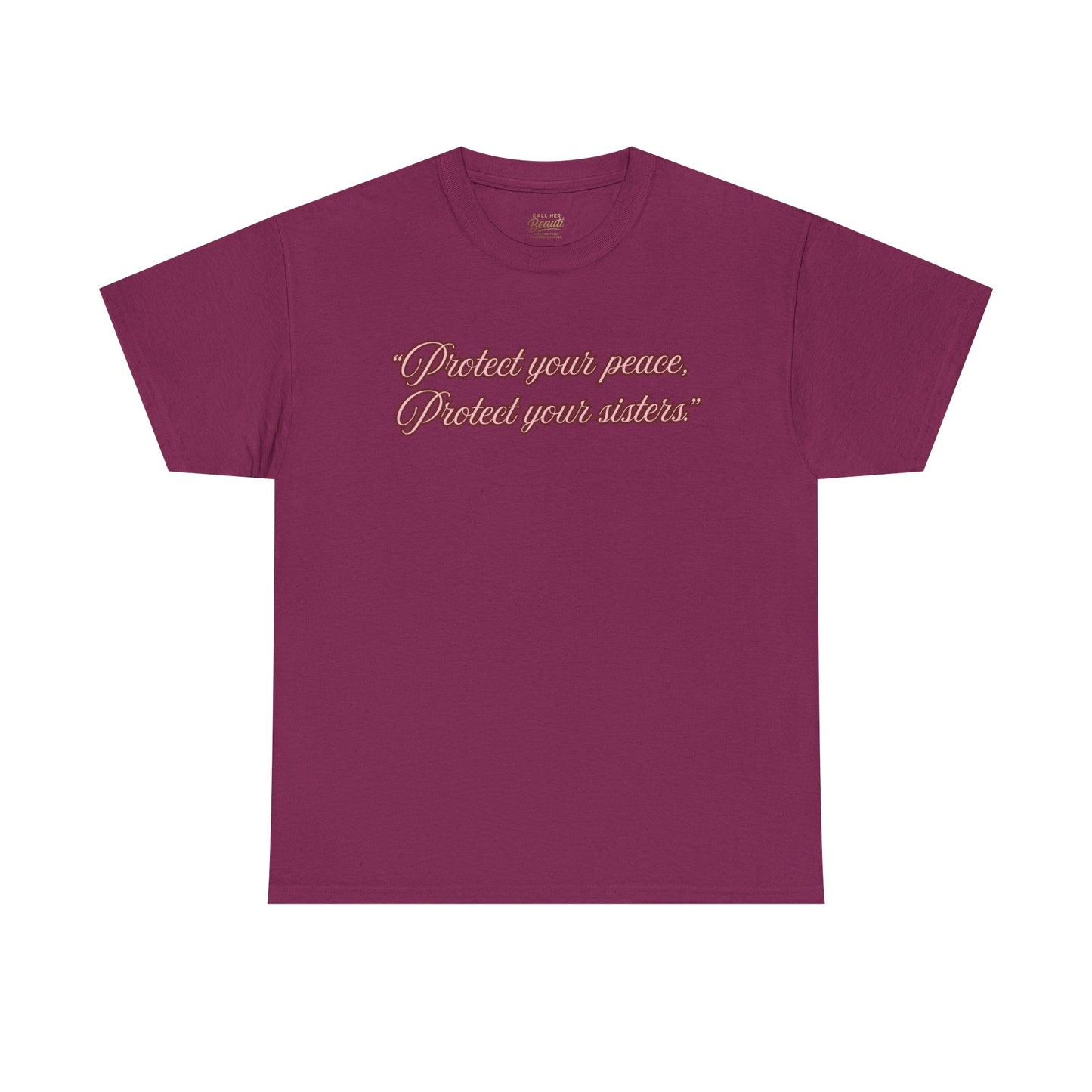 Protect Your Peace Sisters Tee — Empowerment Graphic T-Shirt