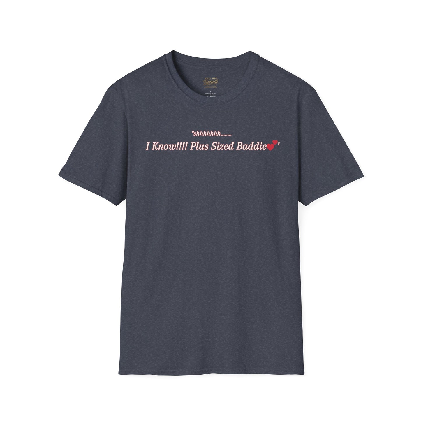 The "Shhhhhhh....... I Know" Signature Tee | Plus Size Affirmation Streetwear