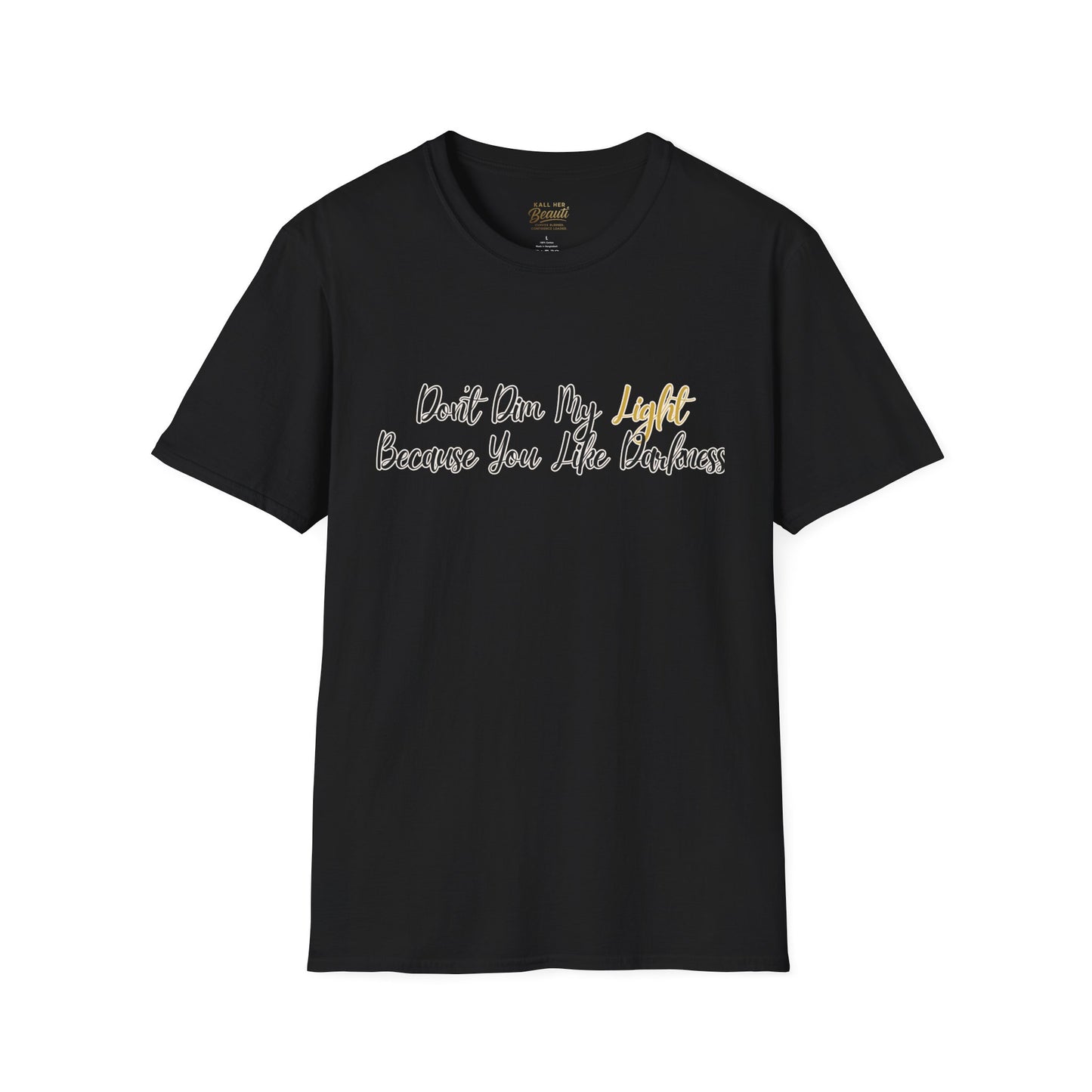 The "Don't Dim My Light" Signature Tee | Premium Streetwear