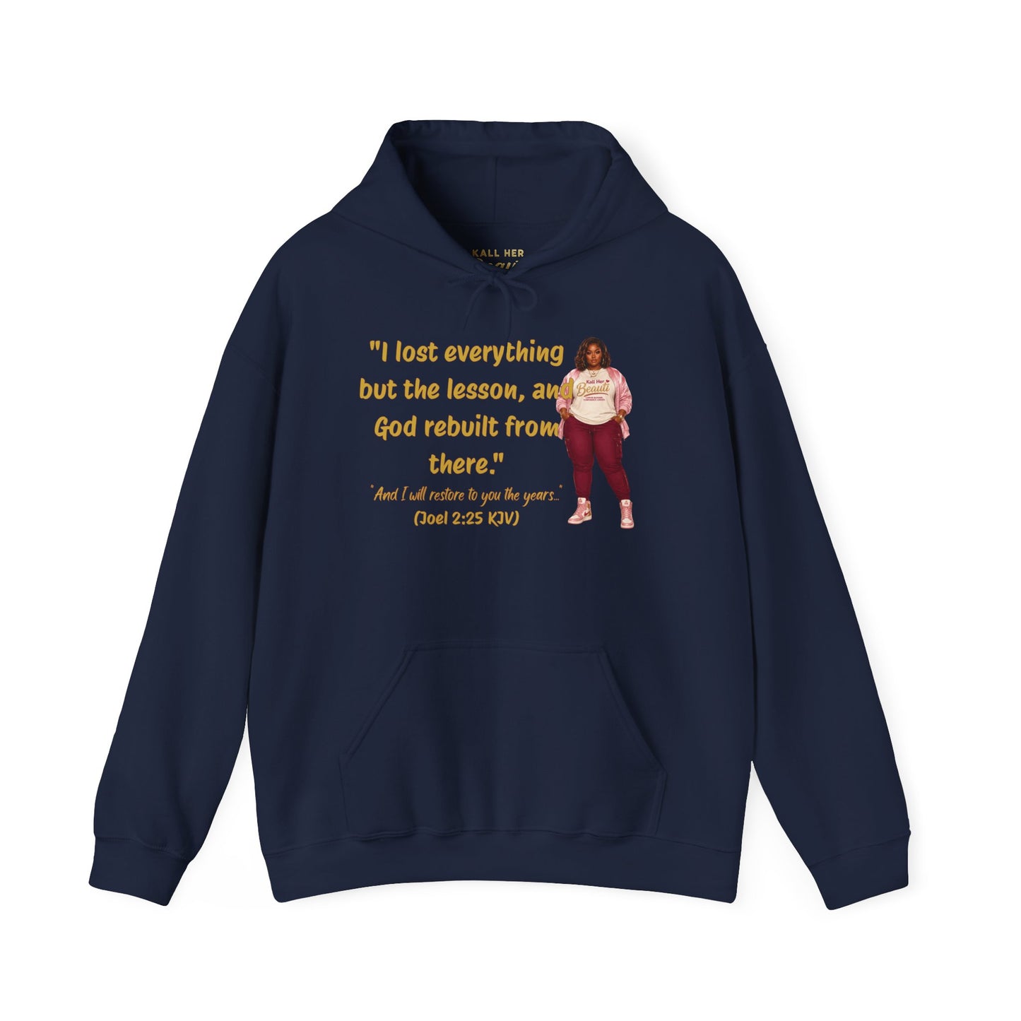 I Lost Everything But the Lesson Faith Hoodie| Kall Her Beauti Affirmation