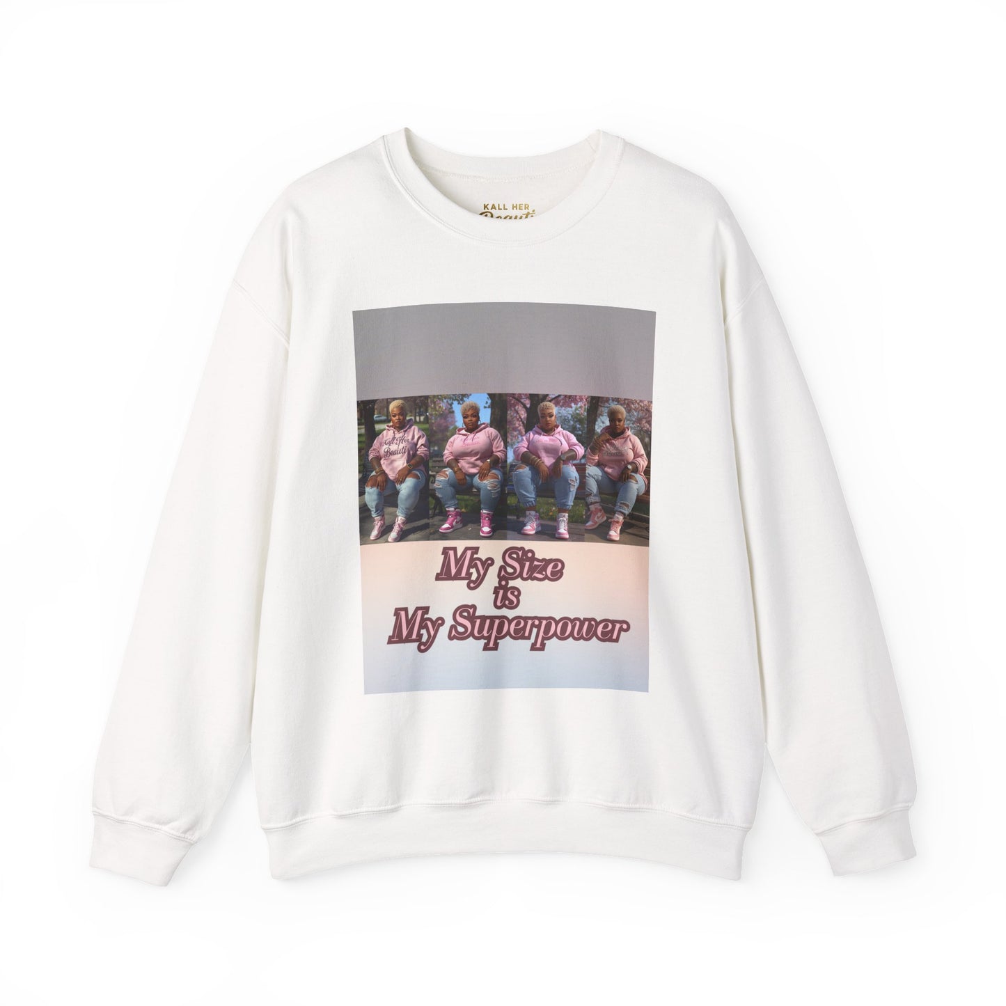 My Size is My Superpower Premium Graphic Sweatshirt | Curvy Empowerment Lounge Wear | Kall Her Beaut