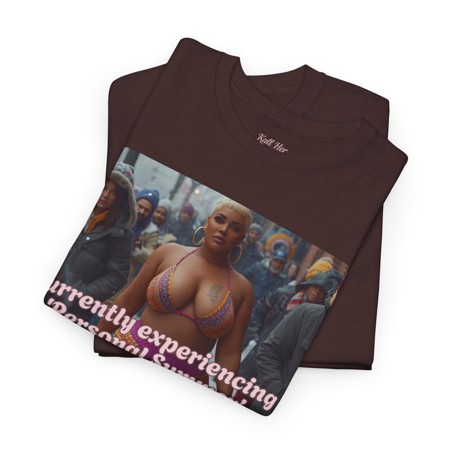 Say It With your Chest Graphic Tee — "Currently Experiencing a 'Personal Summer' — Do Not Disturb"