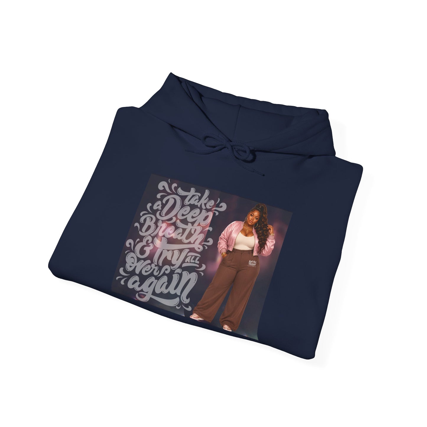 Take a Deep Breath & Try Again But Be Gentle I'm A Masterpiece Graphic Hoodie| Kall Her Beauti Faith Collection