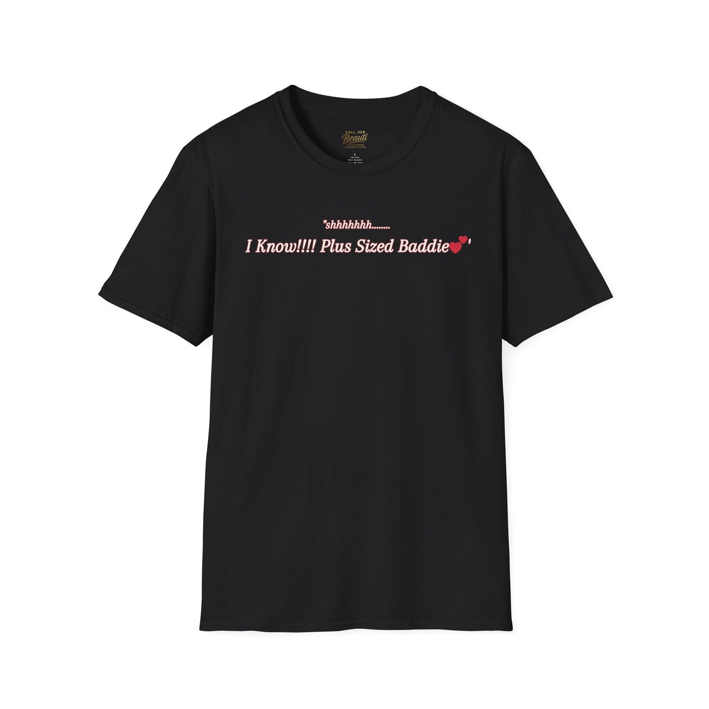The "Shhhhhhh....... I Know" Signature Tee | Plus Size Affirmation Streetwear