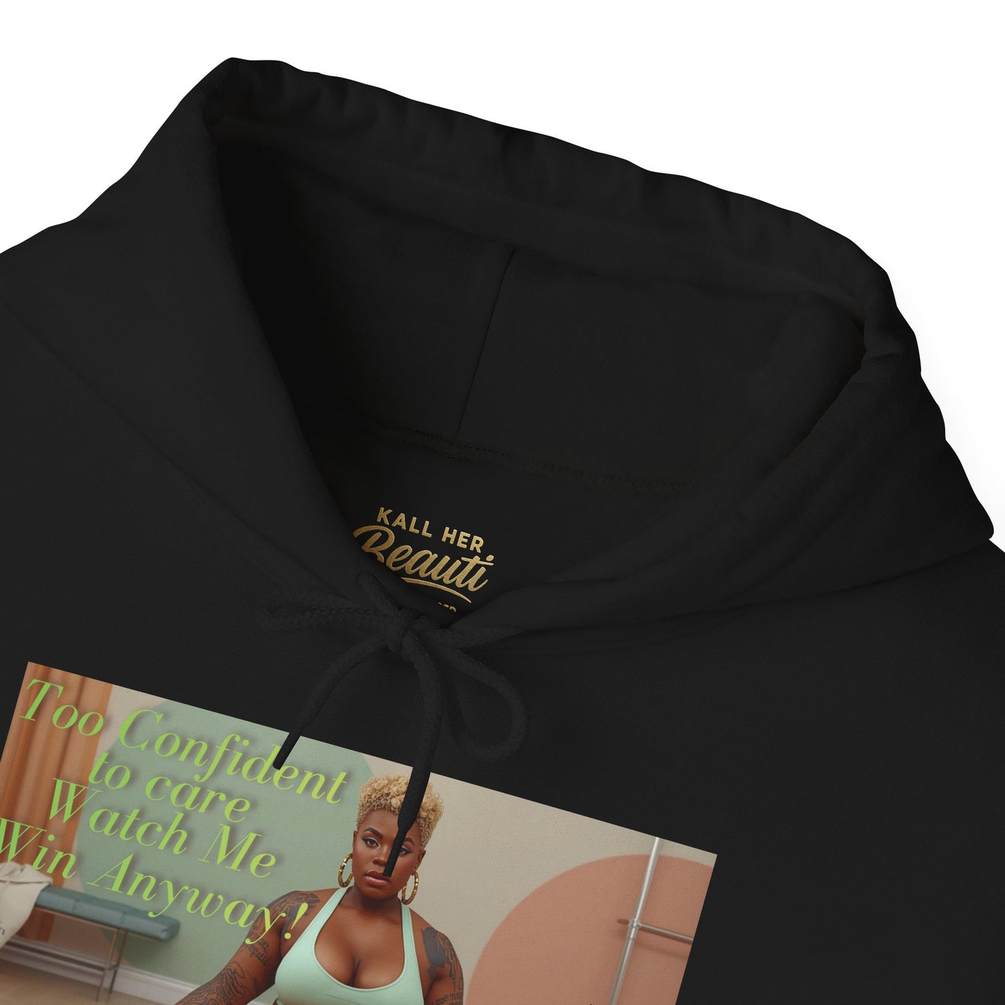 Too Confident to Care Hoodie — Watch Me Win Anyway