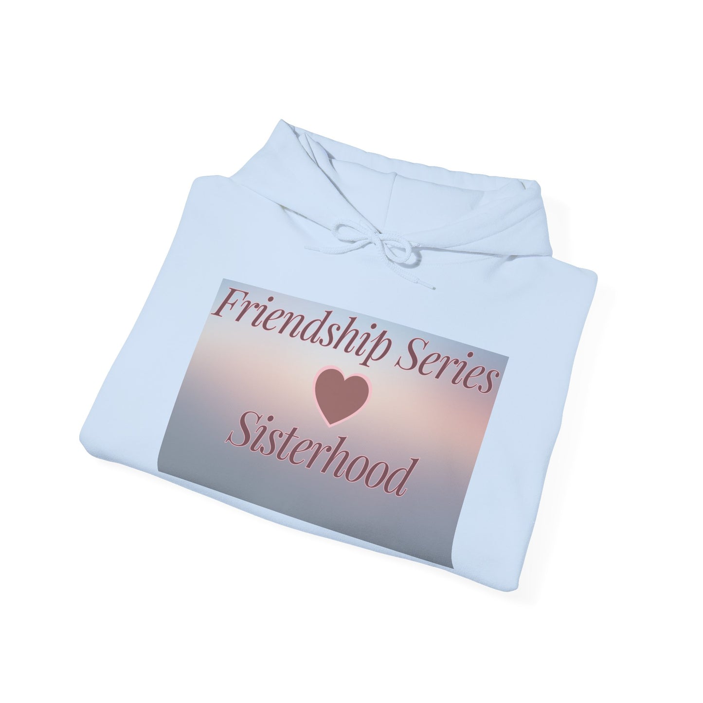 Limited Edition Sisterhood Friendship Hoodie (S–5XL) — Matching Bestie Hoodies