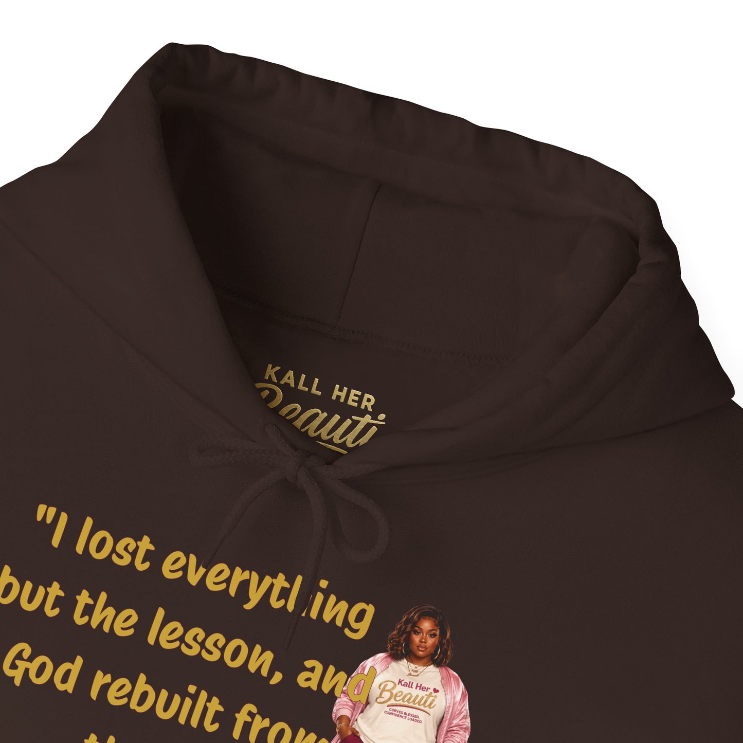I Lost Everything But the Lesson Faith Hoodie| Kall Her Beauti Affirmation