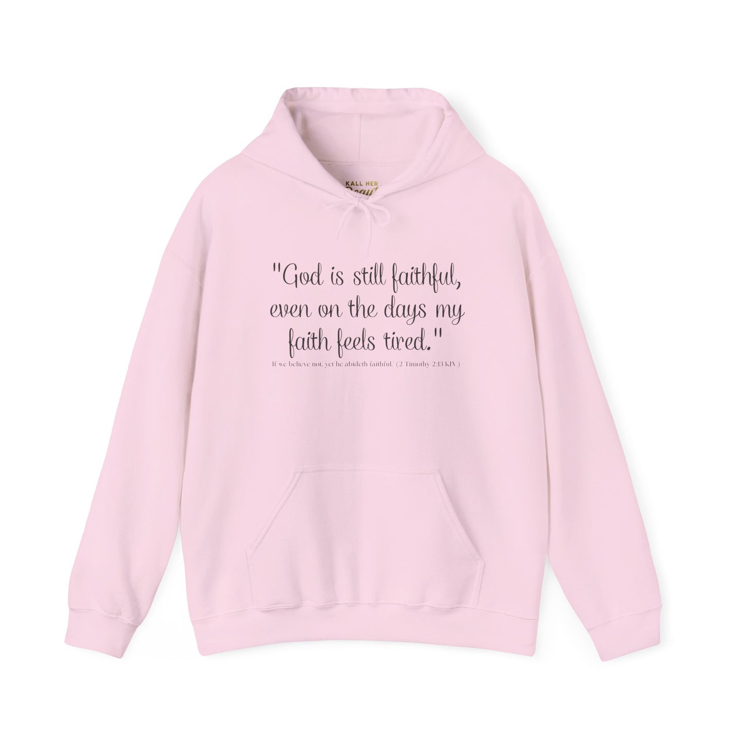 God Is Still Faithful Hoodie | Kall Her Beauti™ Plus Size Faith Affirmation Sweatshirt