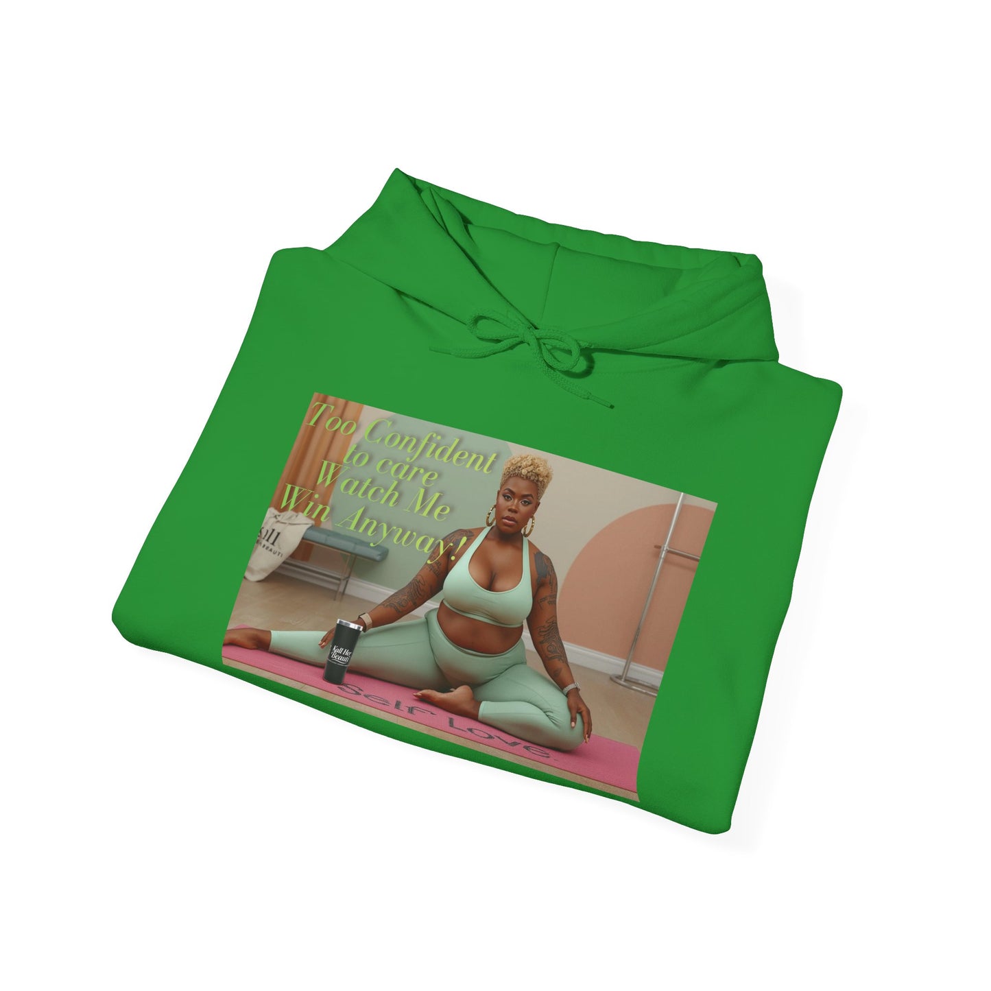 Too Confident to Care Hoodie — Watch Me Win Anyway
