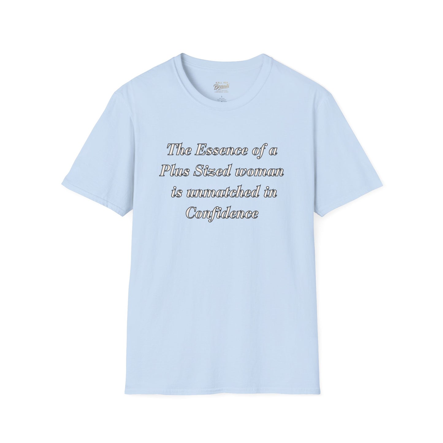 The "Essence of Being Plus Sized" Signature Tee | Plus Size Affirmation Streetwear