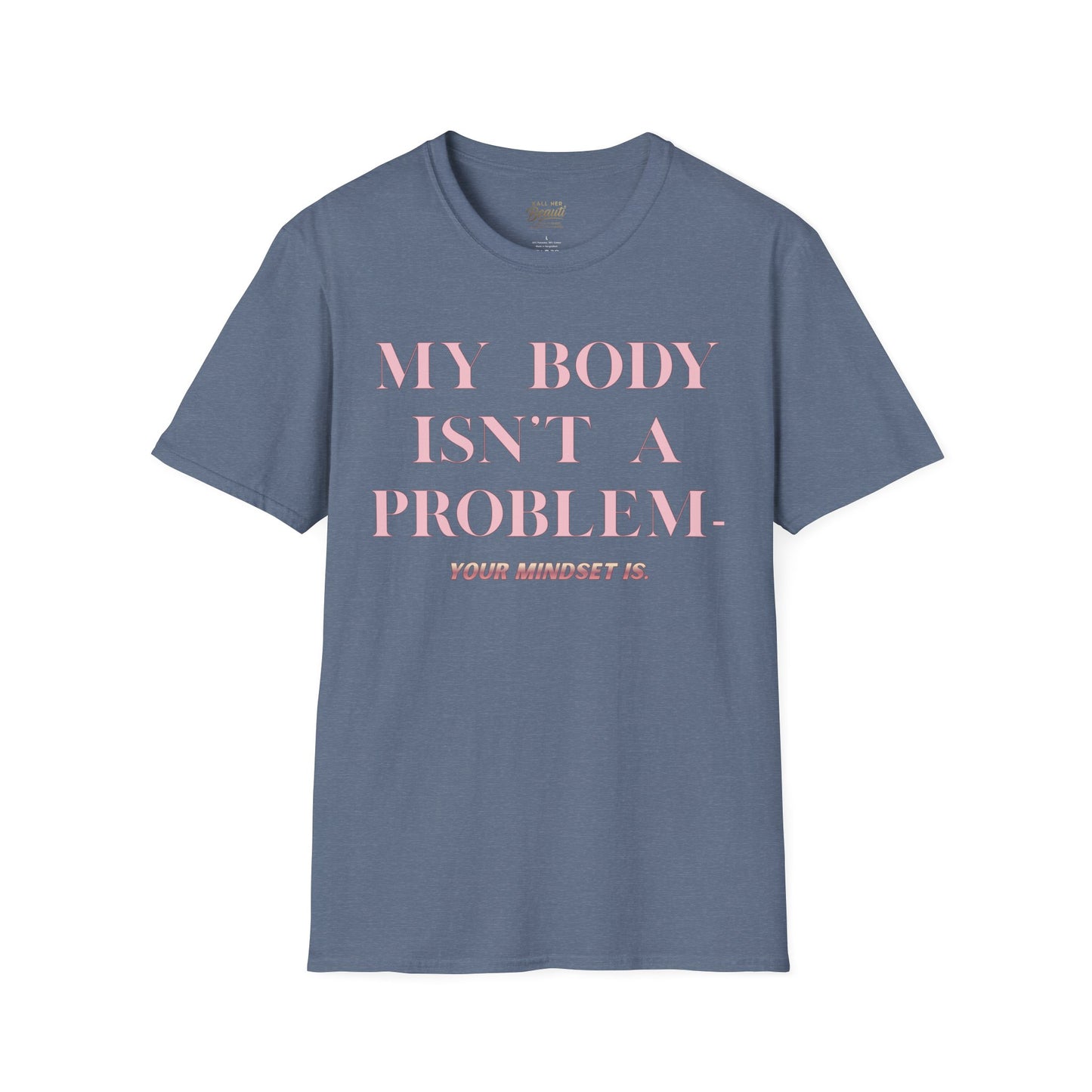 The "My Body Isn't The Problem" Signature Tee | Plus Size Affirmation Streetwear