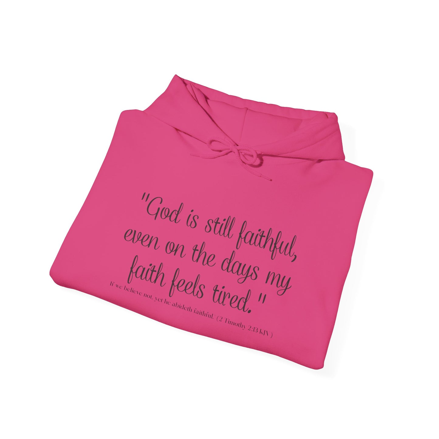 God Is Still Faithful Hoodie | Kall Her Beauti™ Plus Size Faith Affirmation Sweatshirt