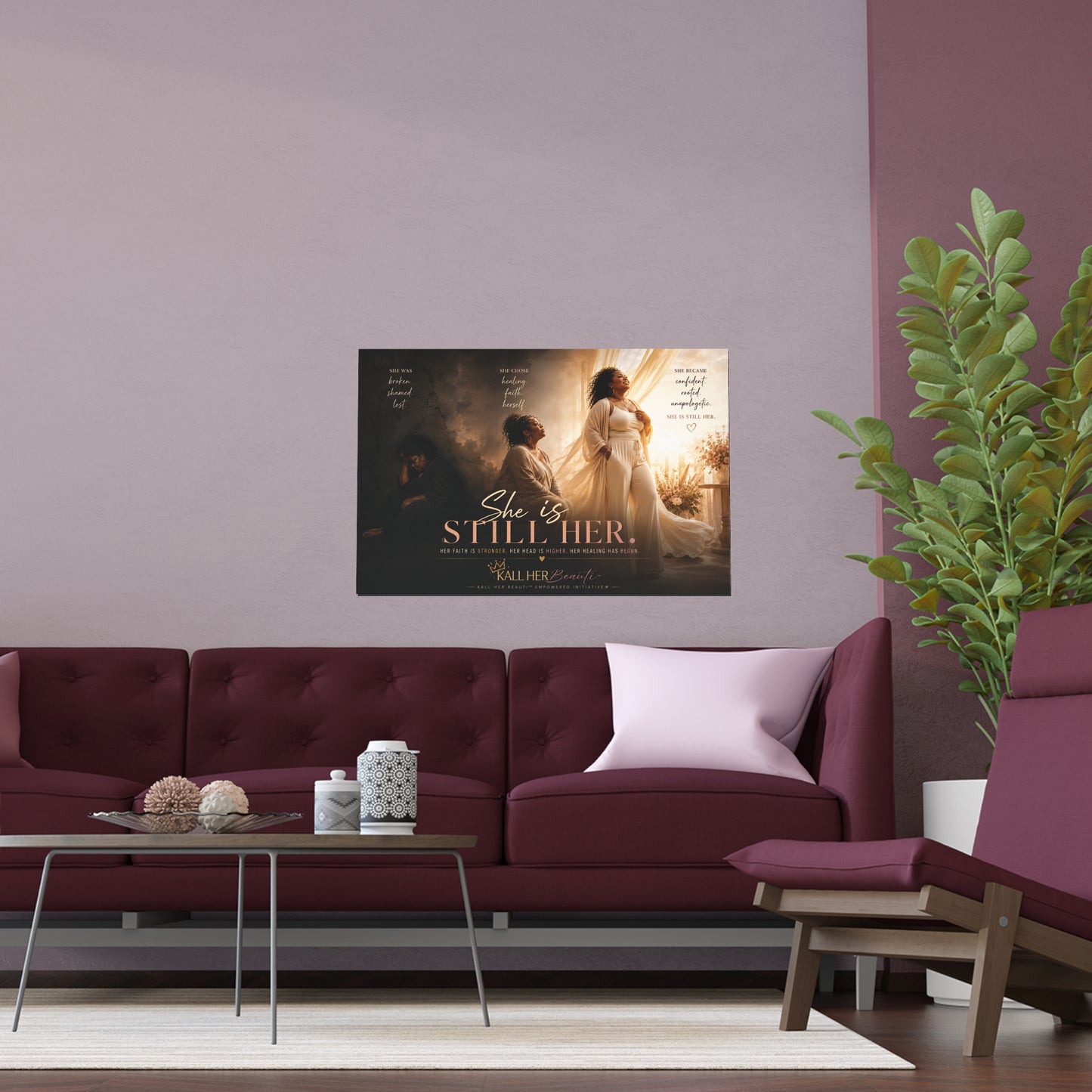 She Is Still Her Wall Poster | Kall Her Beauti™ Empowerment Art