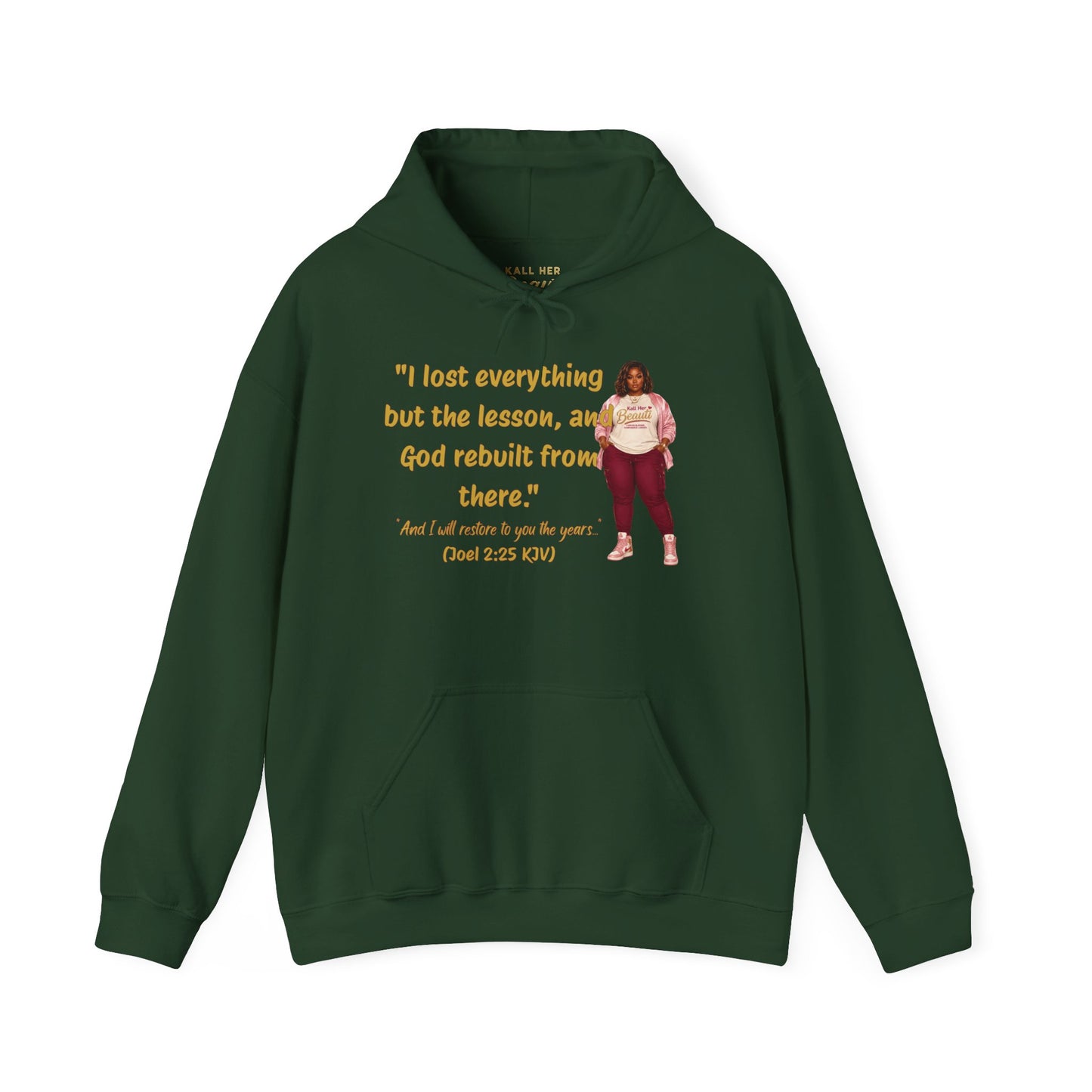 I Lost Everything But the Lesson Faith Hoodie| Kall Her Beauti Affirmation