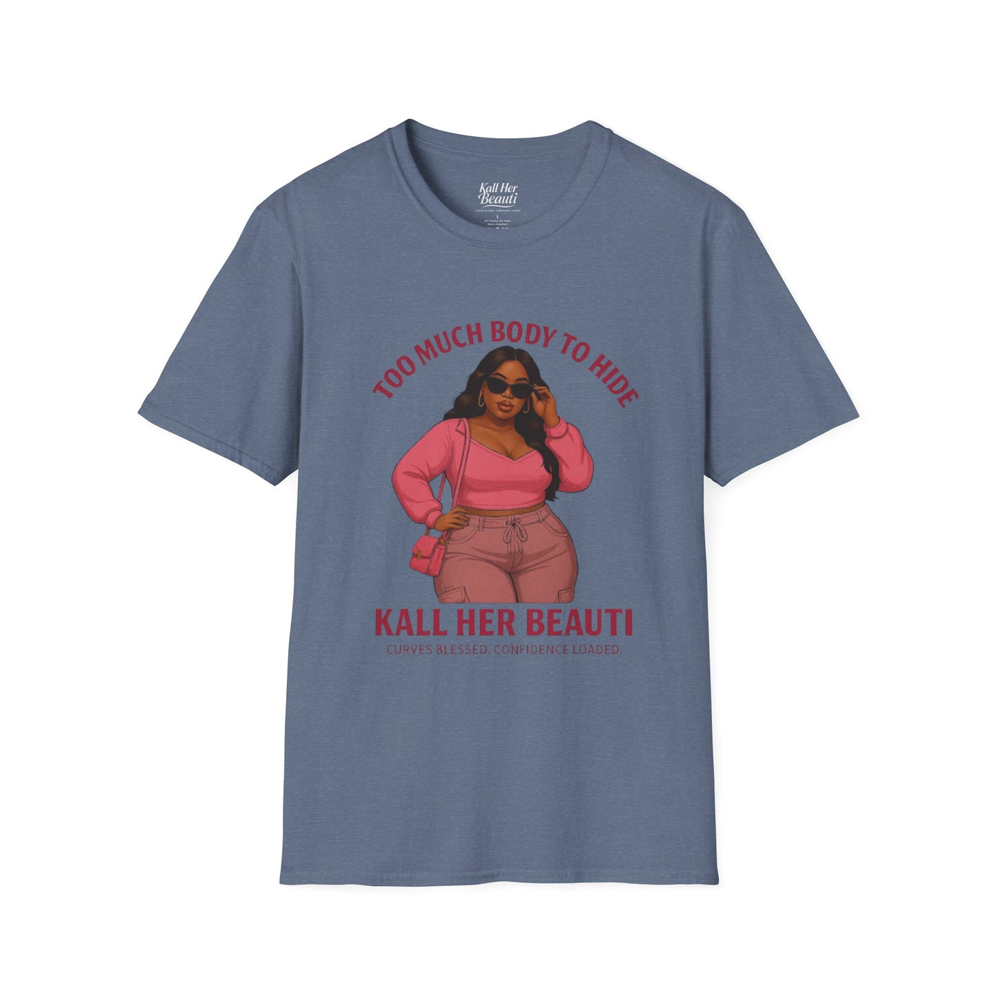 Too Much Body to Hide Graphic Tee | Kall Her Beauti