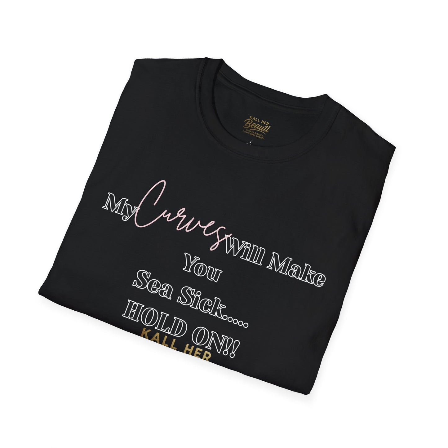 The "Curves will Make You Sea Sick" Signature Tee | Plus Size Affirmation Streetwear