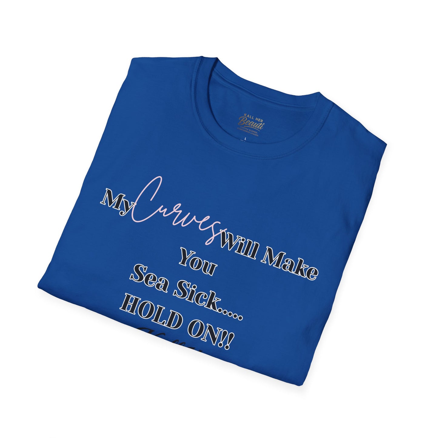 The "Curves will Make You Sea Sick" Signature Tee | Plus Size Affirmation Streetwear