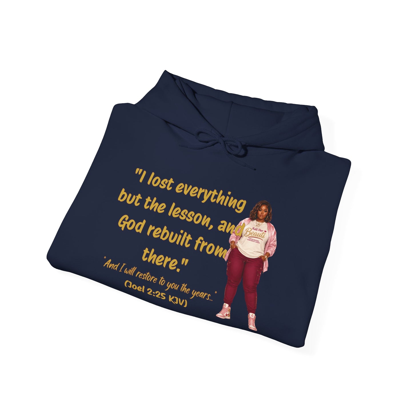 I Lost Everything But the Lesson Faith Hoodie| Kall Her Beauti Affirmation