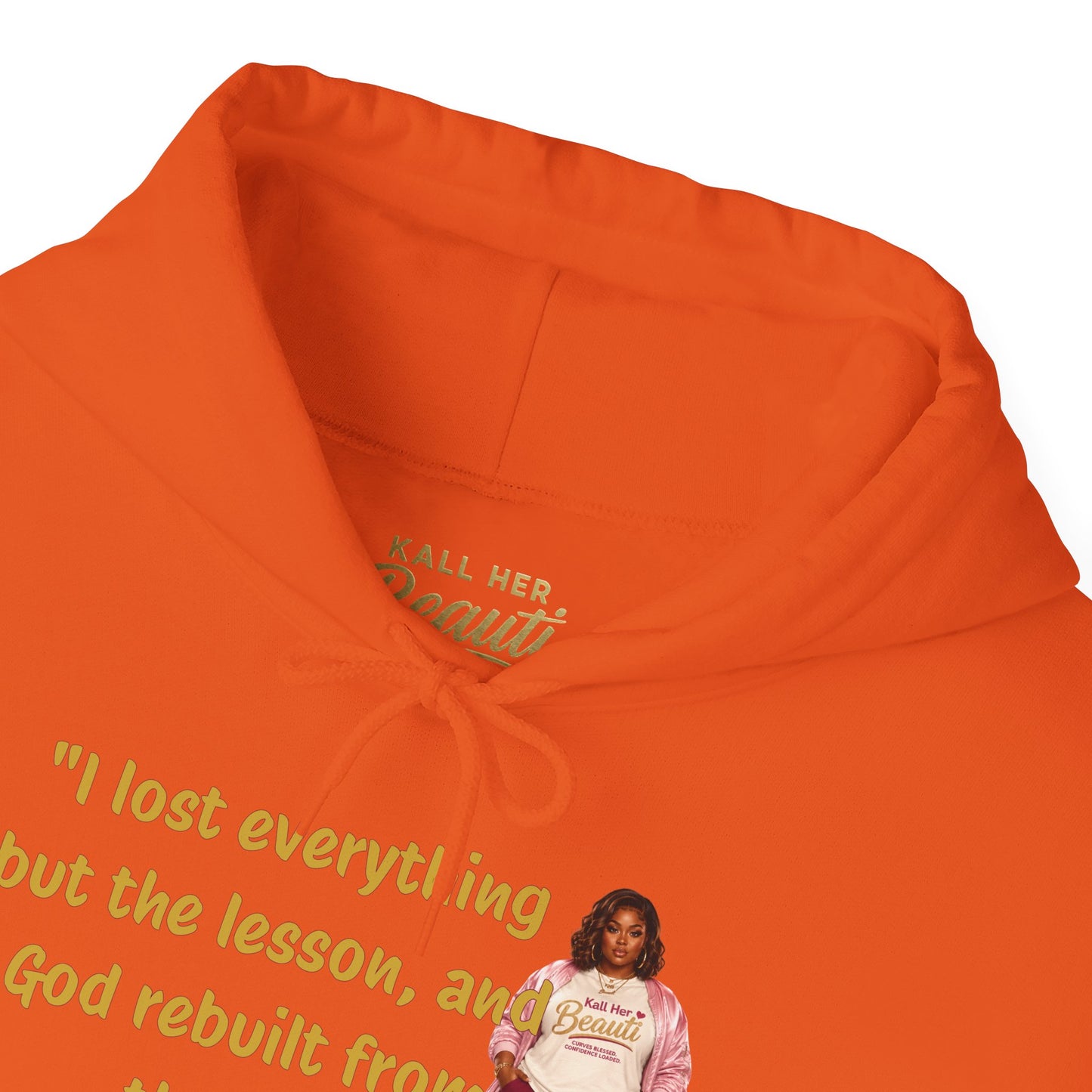 I Lost Everything But the Lesson Faith Hoodie| Kall Her Beauti Affirmation