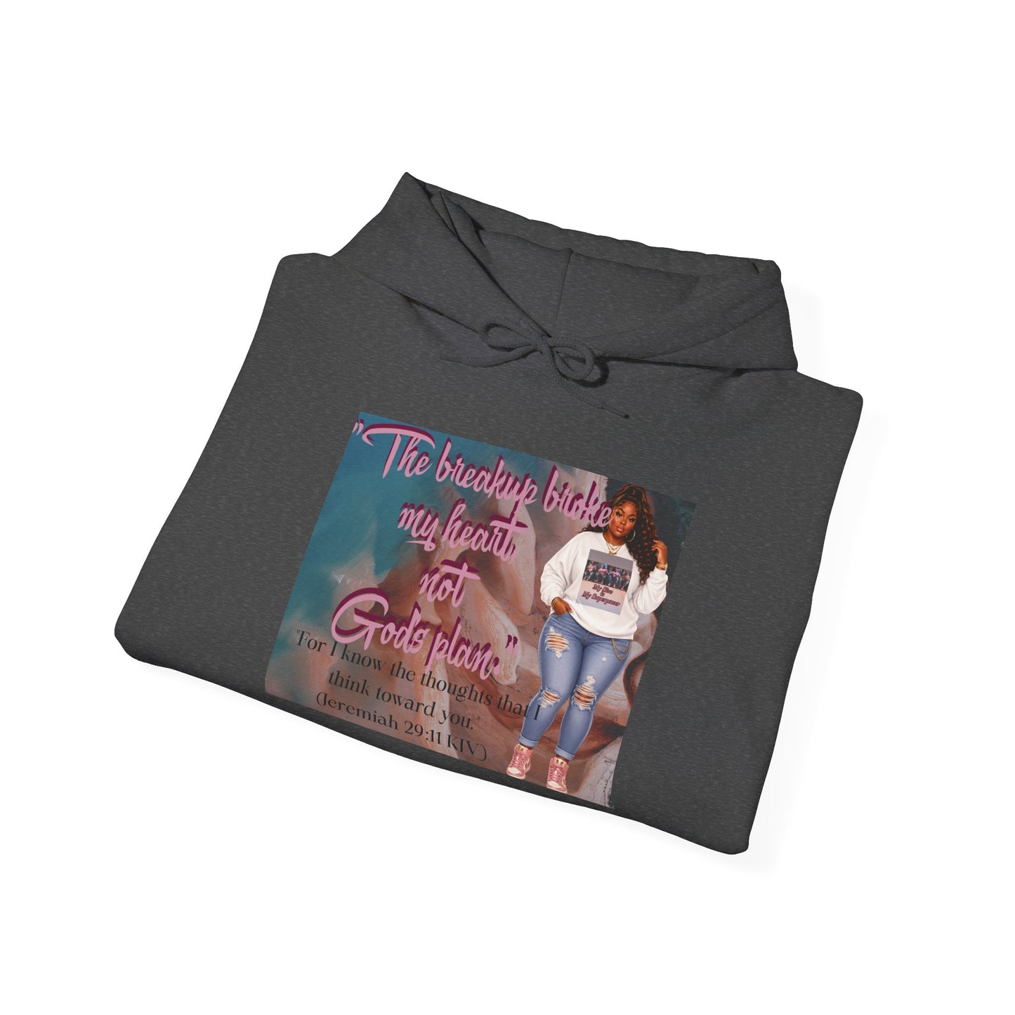 The Breakup Broke My Heart, Not God's Plan Graphic Hoodie| Kall Her Beauti Faith Collection