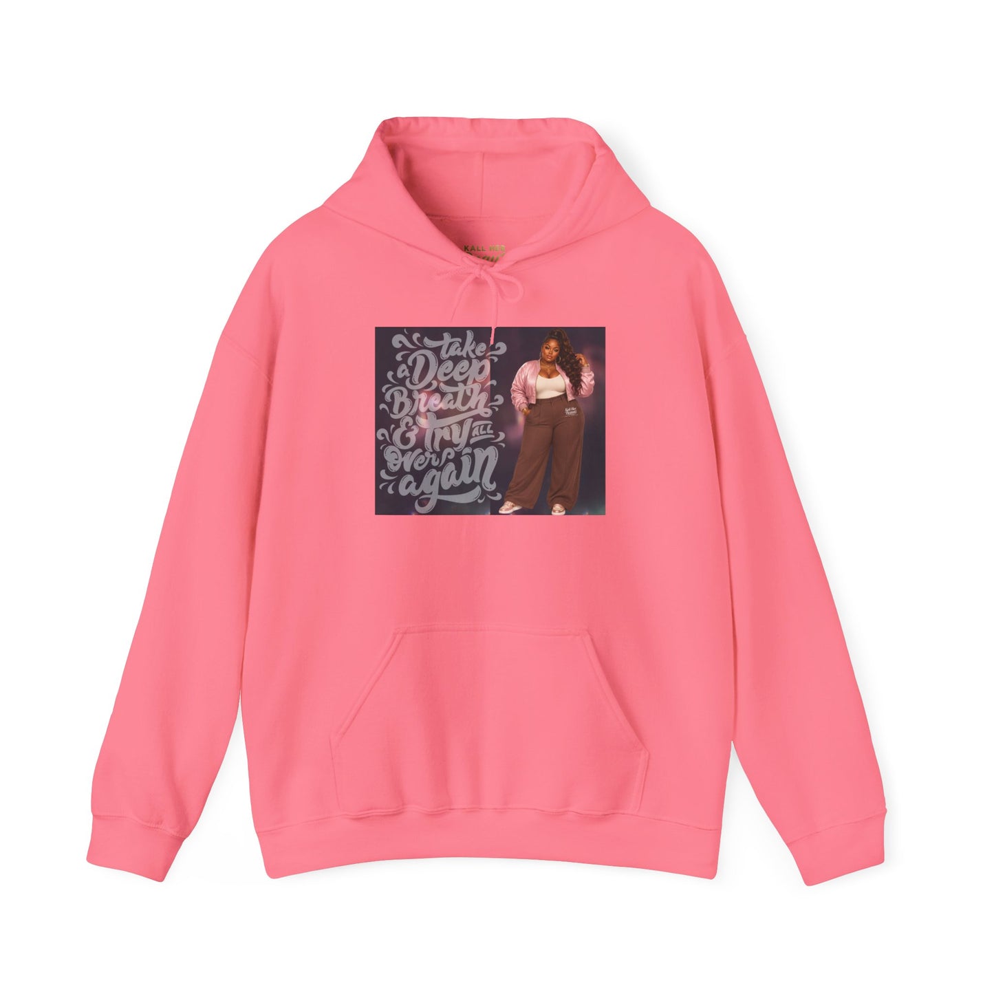 Take a Deep Breath & Try Again But Be Gentle I'm A Masterpiece Graphic Hoodie| Kall Her Beauti Faith Collection