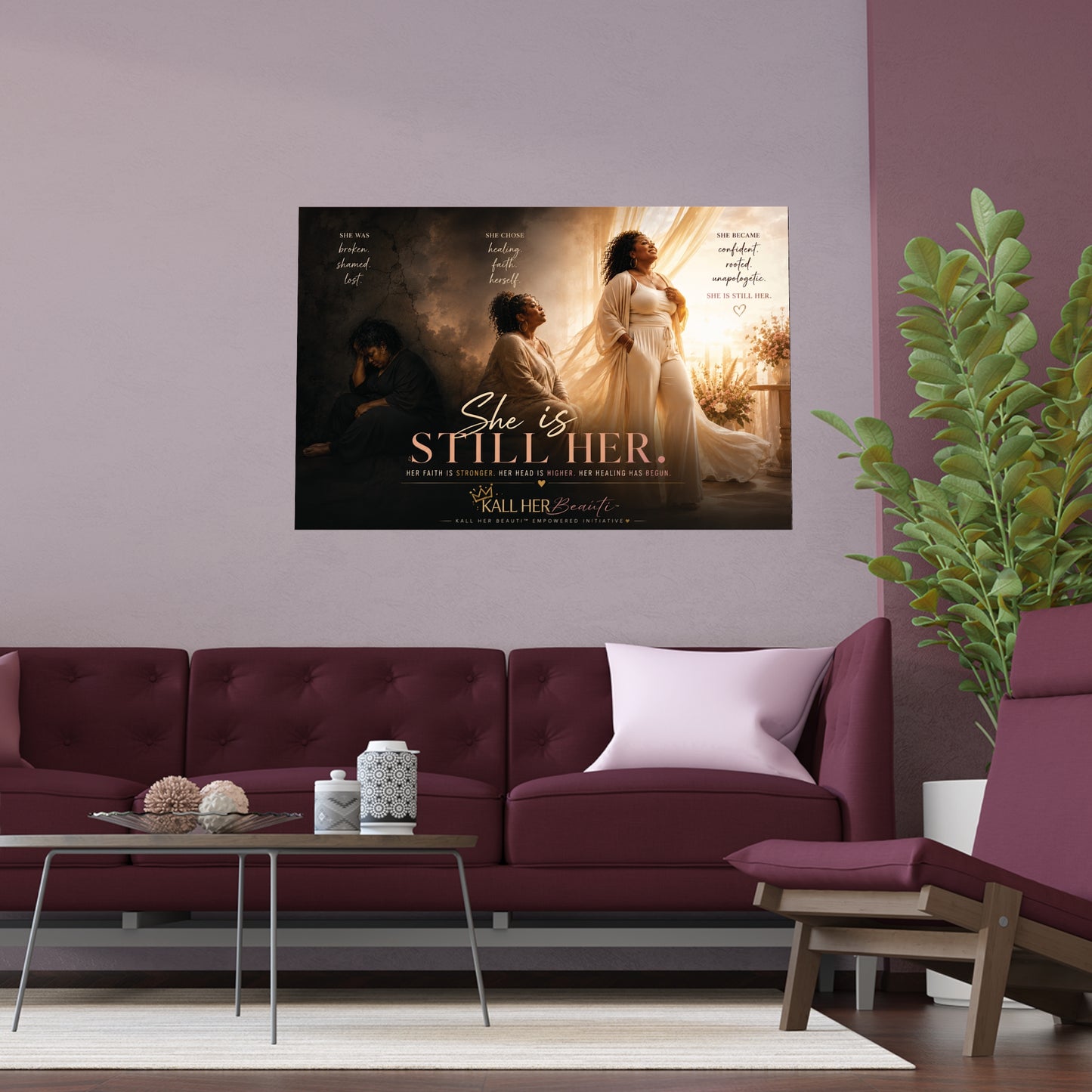 She Is Still Her Wall Poster | Kall Her Beauti™ Empowerment Art