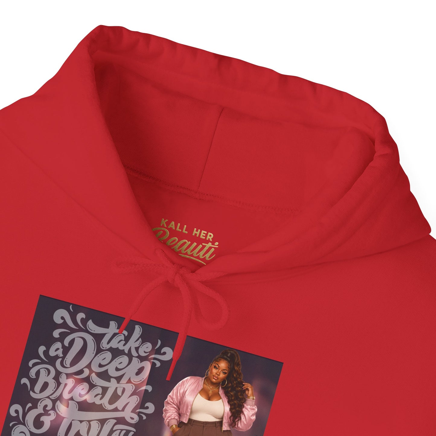 Take a Deep Breath & Try Again But Be Gentle I'm A Masterpiece Graphic Hoodie| Kall Her Beauti Faith Collection